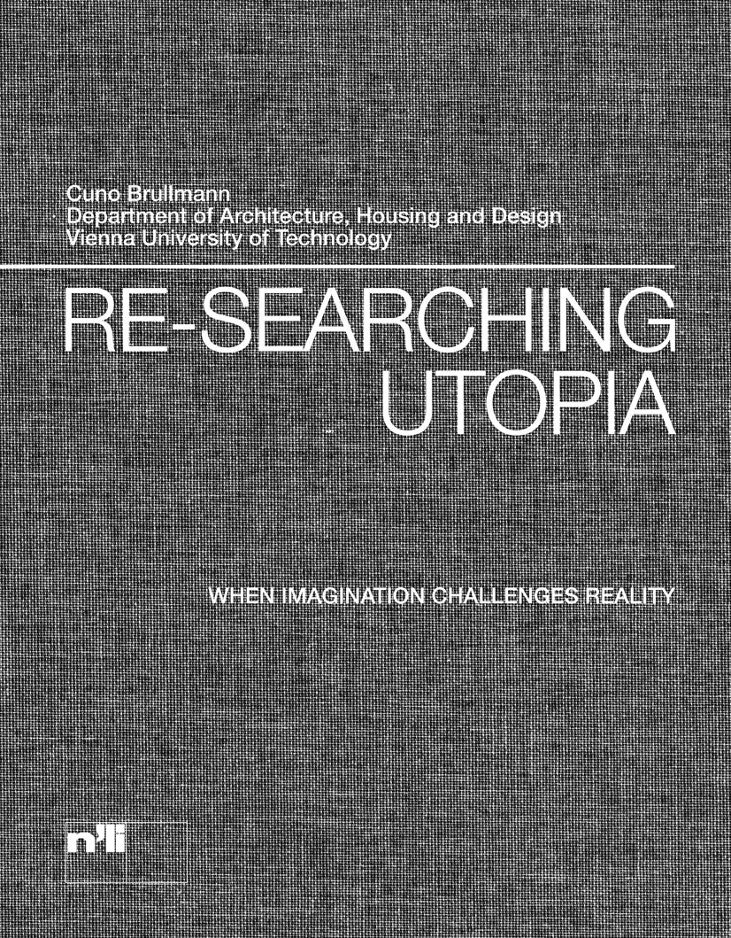 Re-searching Utopia: When Imagination Challenges Reality