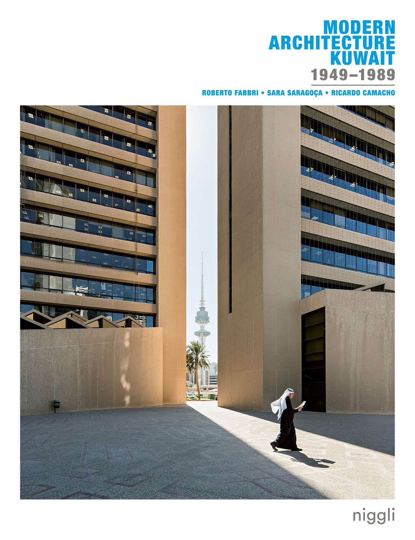 Modern Architecture Kuwait 1949-1989
