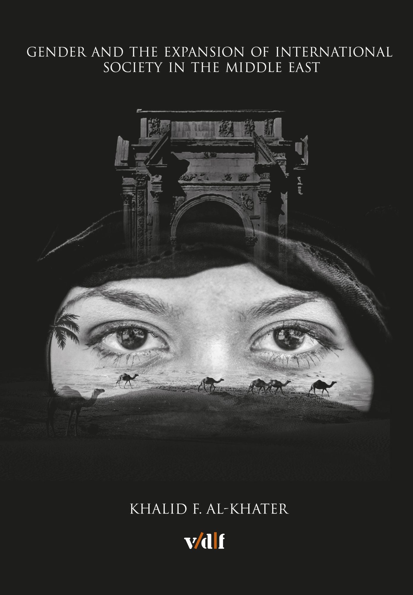 Gender and the Expansion of International Society in the Middle East: -