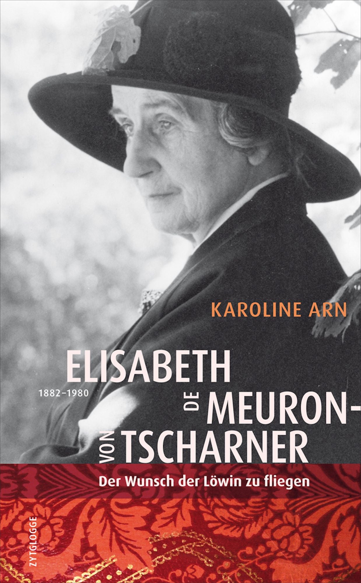 Elisabeth de Meuron von Tscharner (1882-1980): Der Wunsch der Löwin zu fliegen
