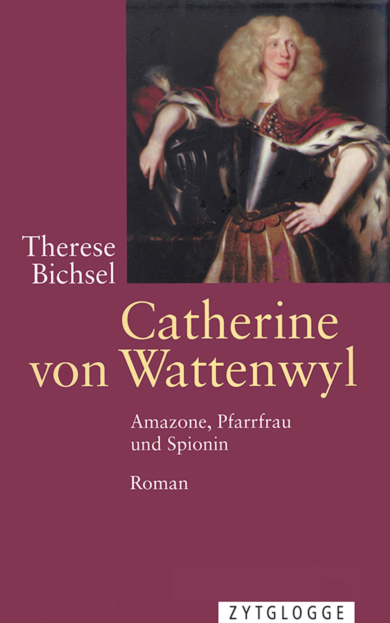 Catherine von Wattenwyl: Amazone, Pfarrfrau und Spionin