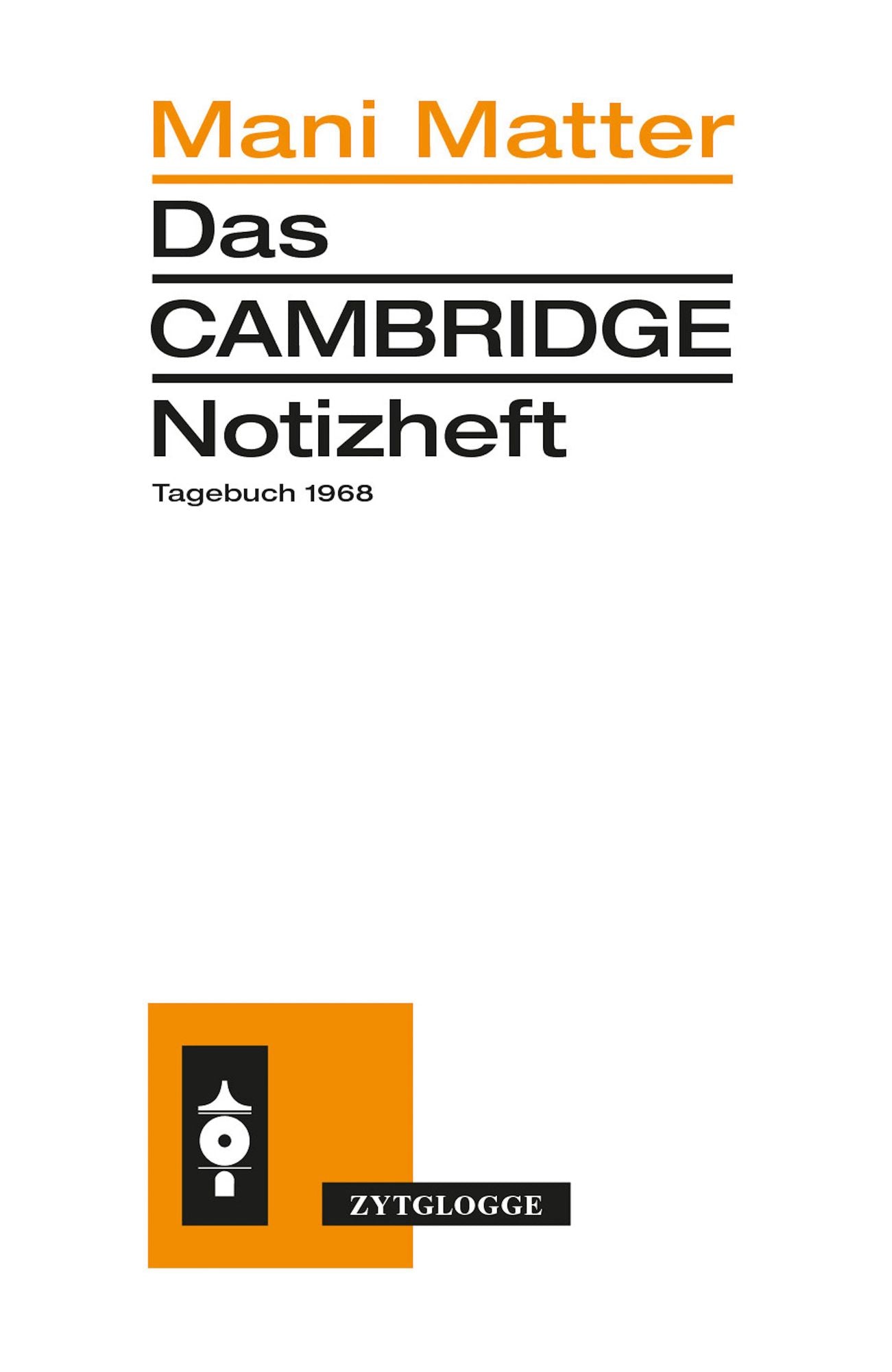 Das Cambridge Notizheft: Tagebuch 1968
