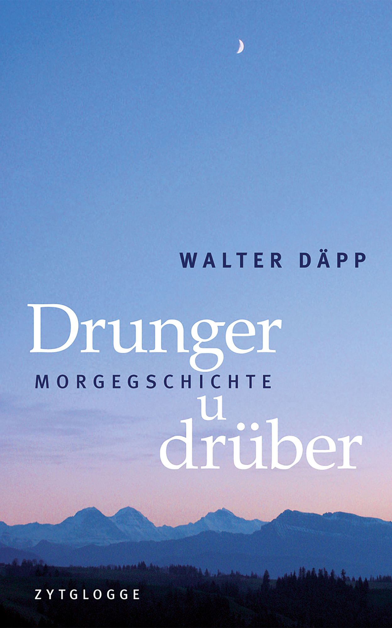 Drunger u drüber: Morgegschichte