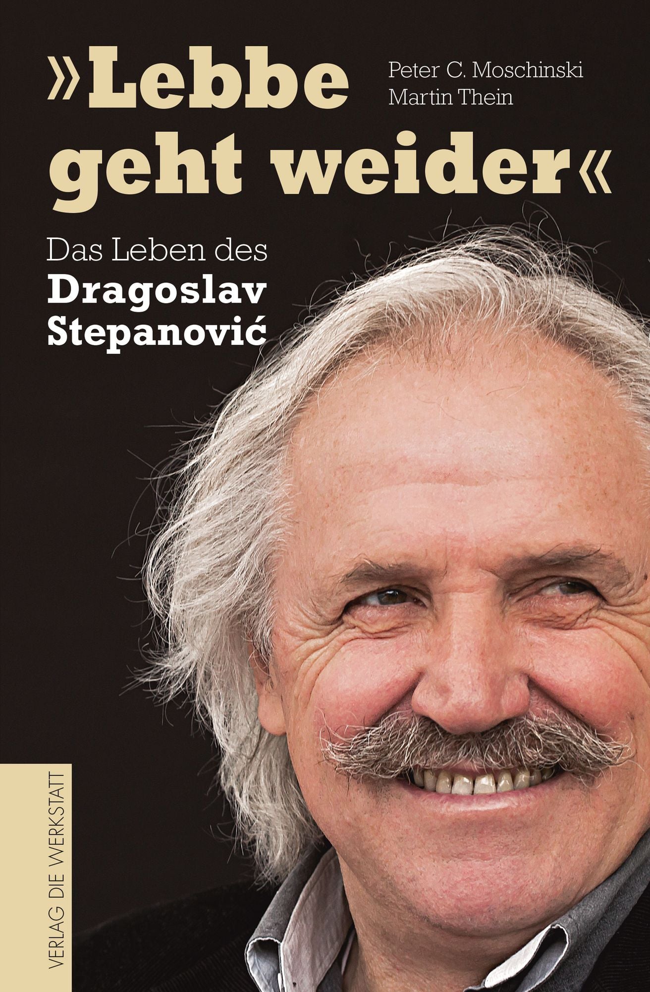 : Das Leben des Dragoslav Stepanovic