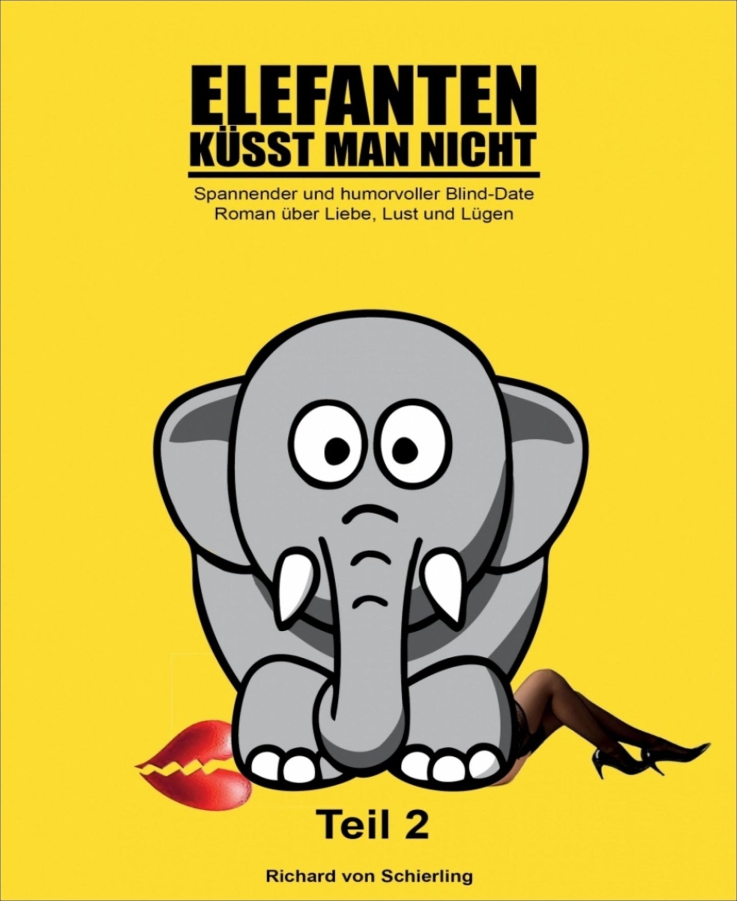 Elefanten küsst man nicht: Teil 2