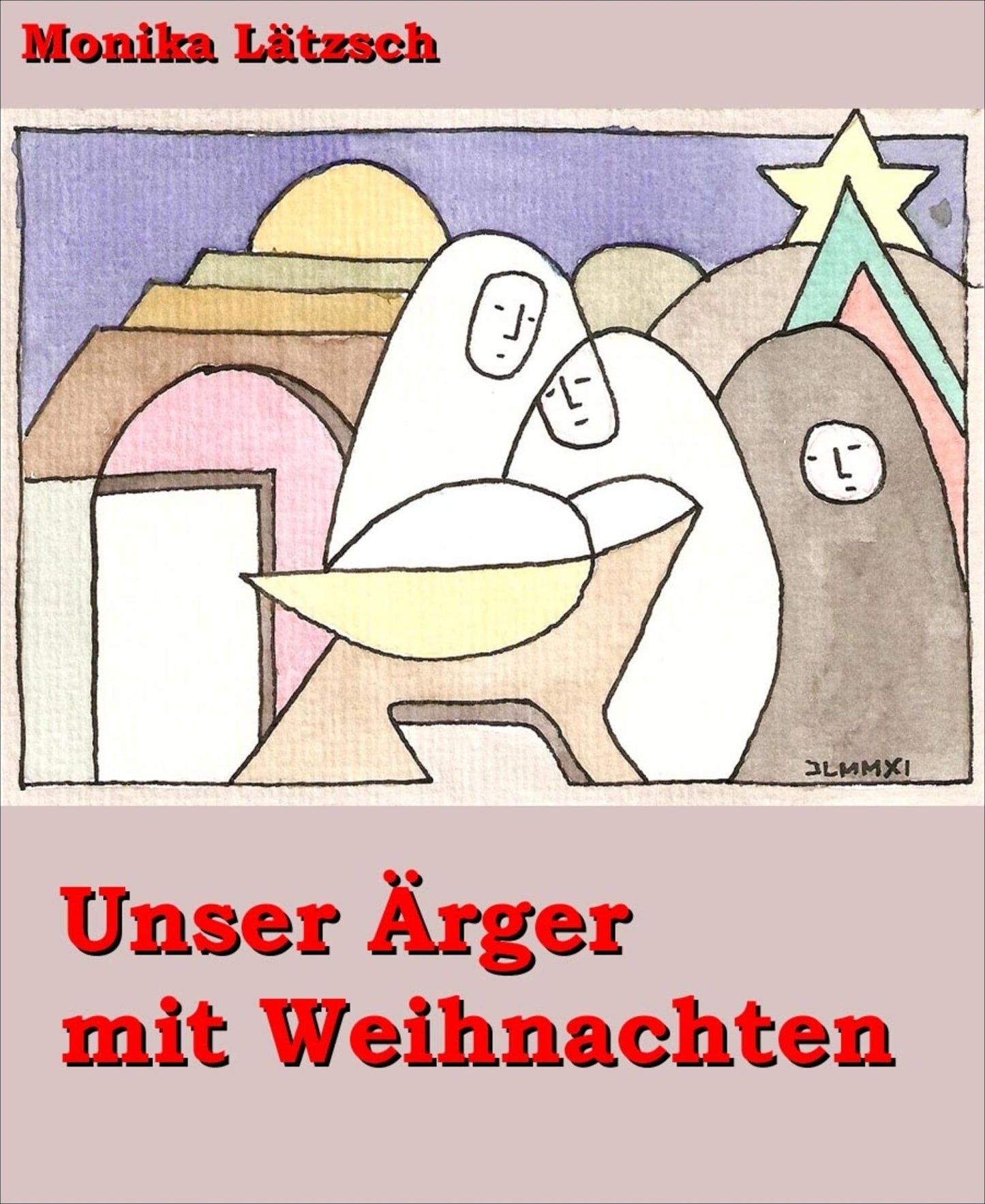 Unser Ärger mit Weihnachten