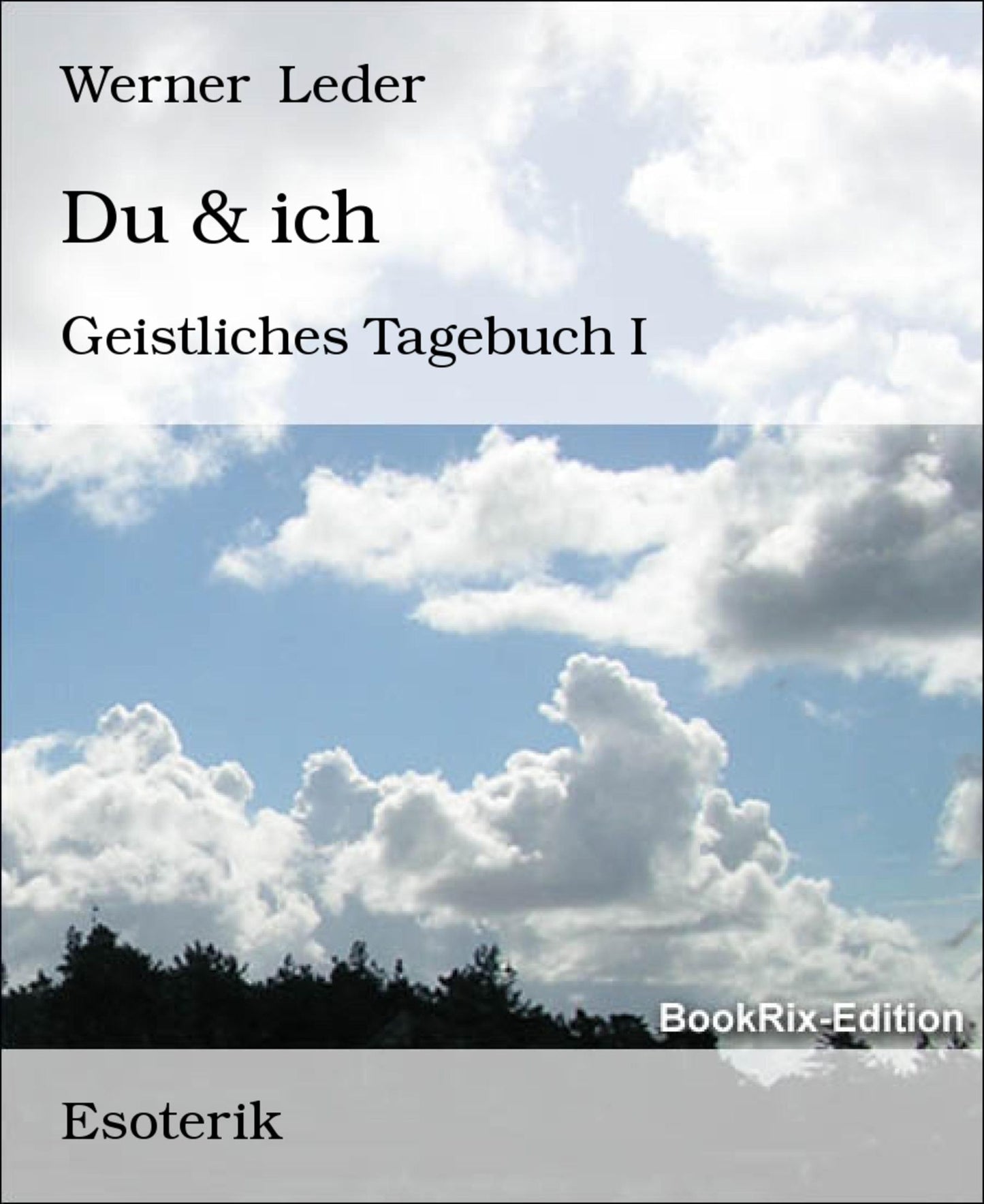 Du & ich: Geistliches Tagebuch I