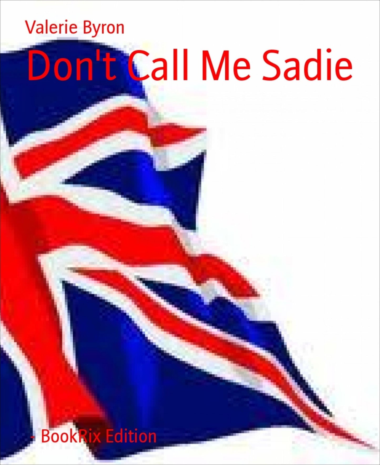Don't Call Me Sadie