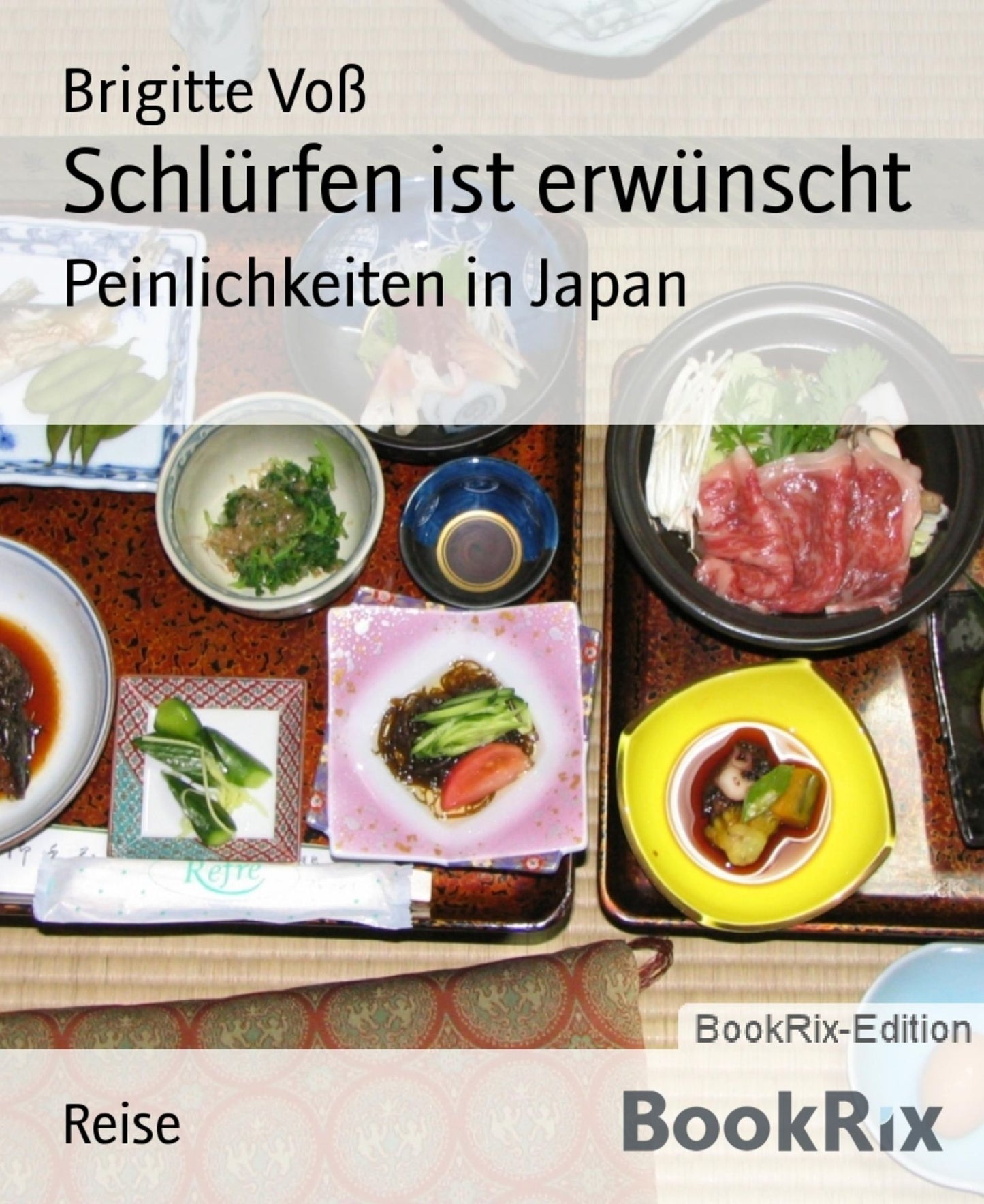 Schlürfen ist erwünscht: Peinlichkeiten in Japan