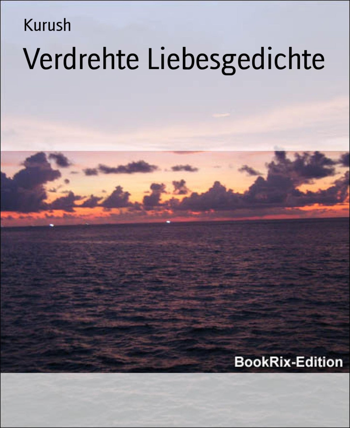 Verdrehte Liebesgedichte