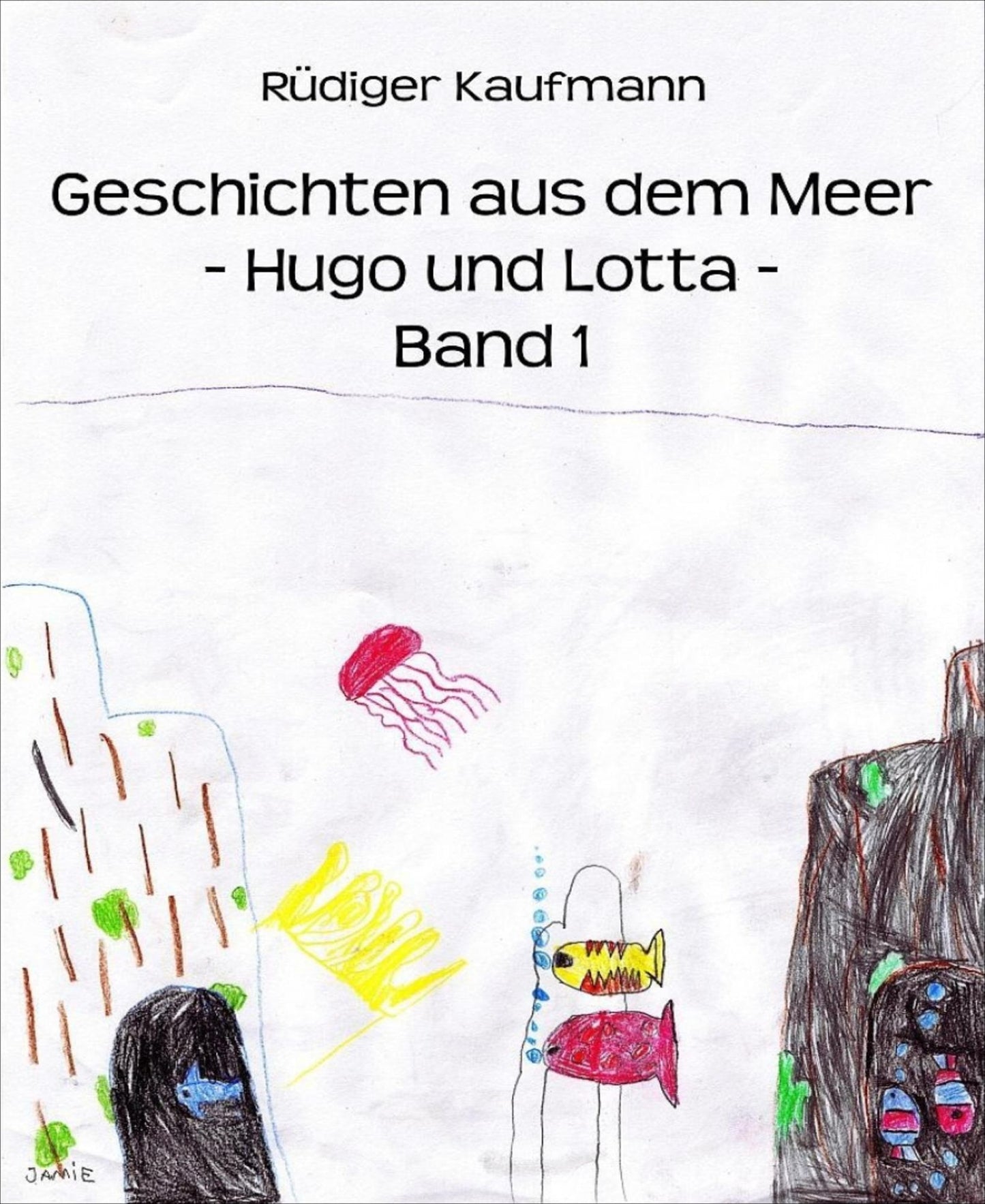 Geschichten aus dem Meer: - Hugo und Lotta -