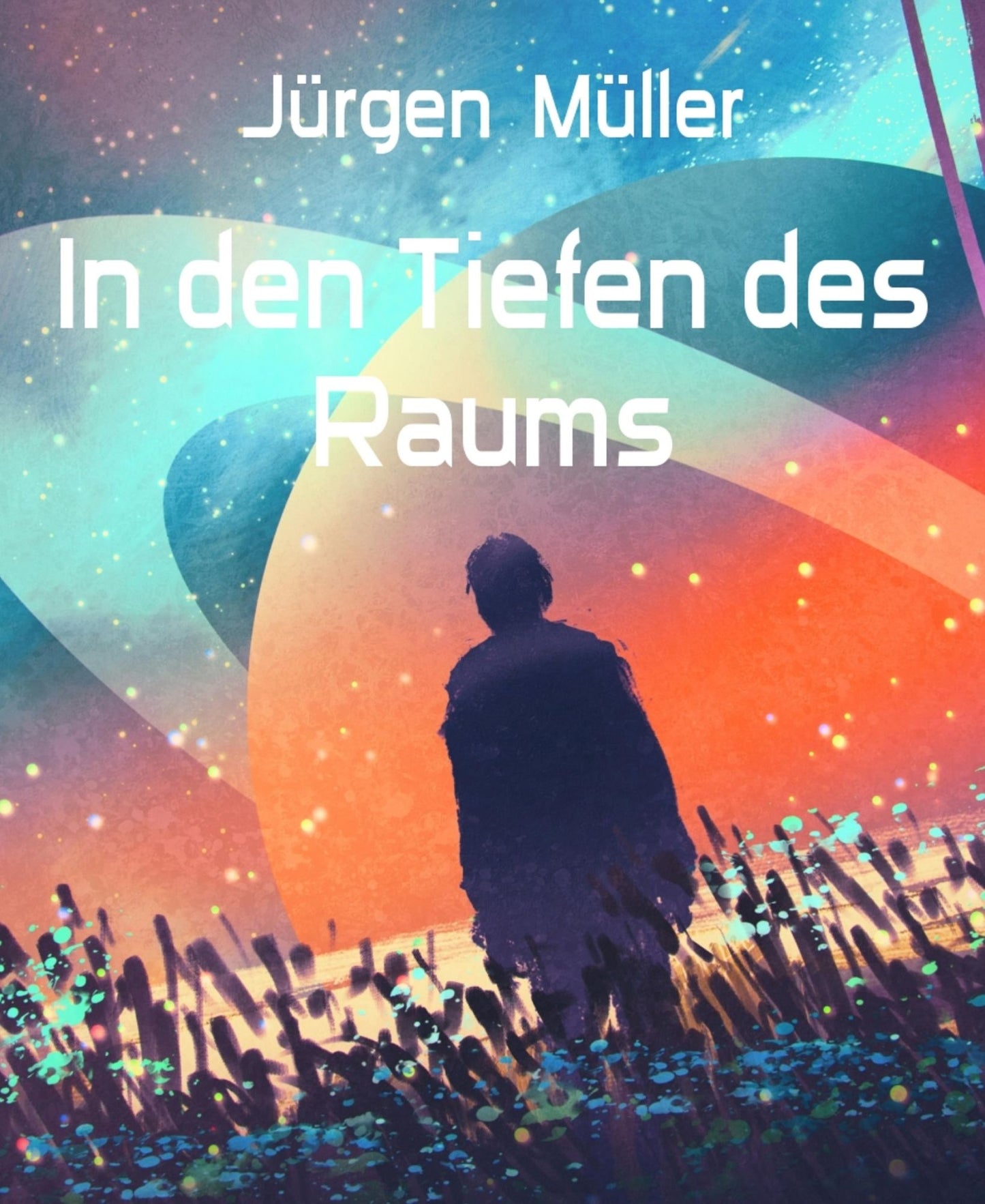 In den Tiefen des Raums: SF-Roman