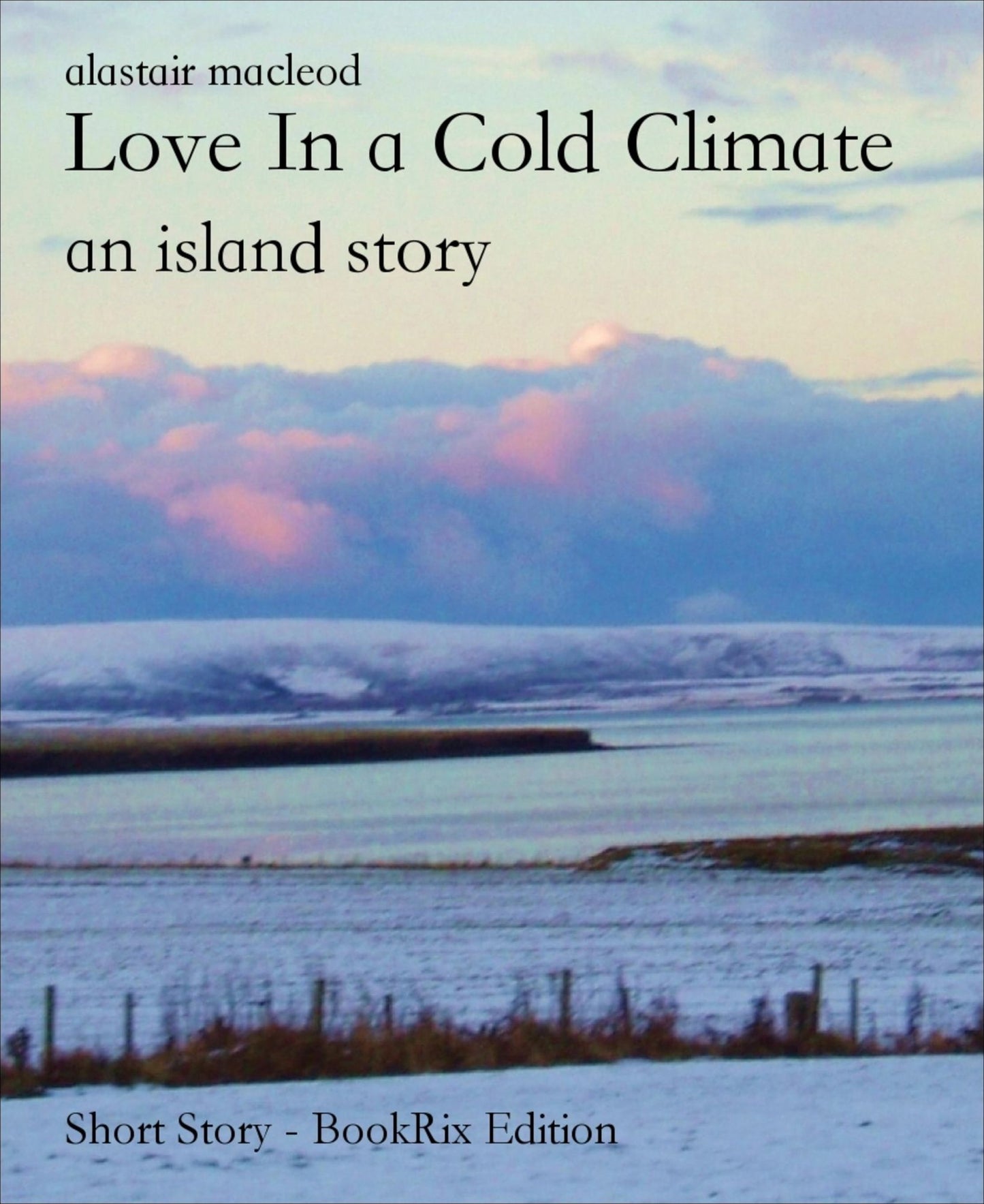 Love In a Cold Climate: an island story
