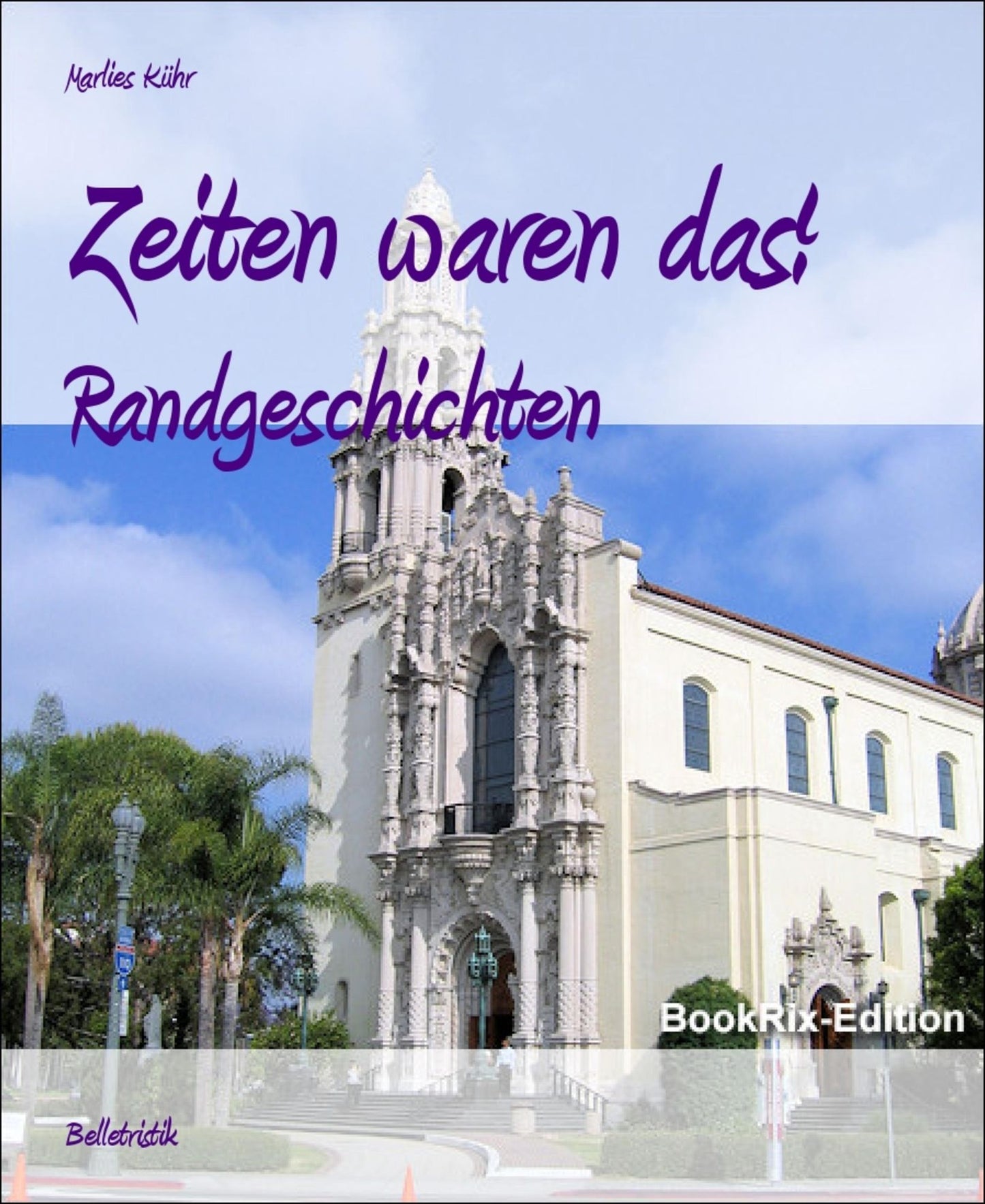 Zeiten waren das!: Randgeschichten