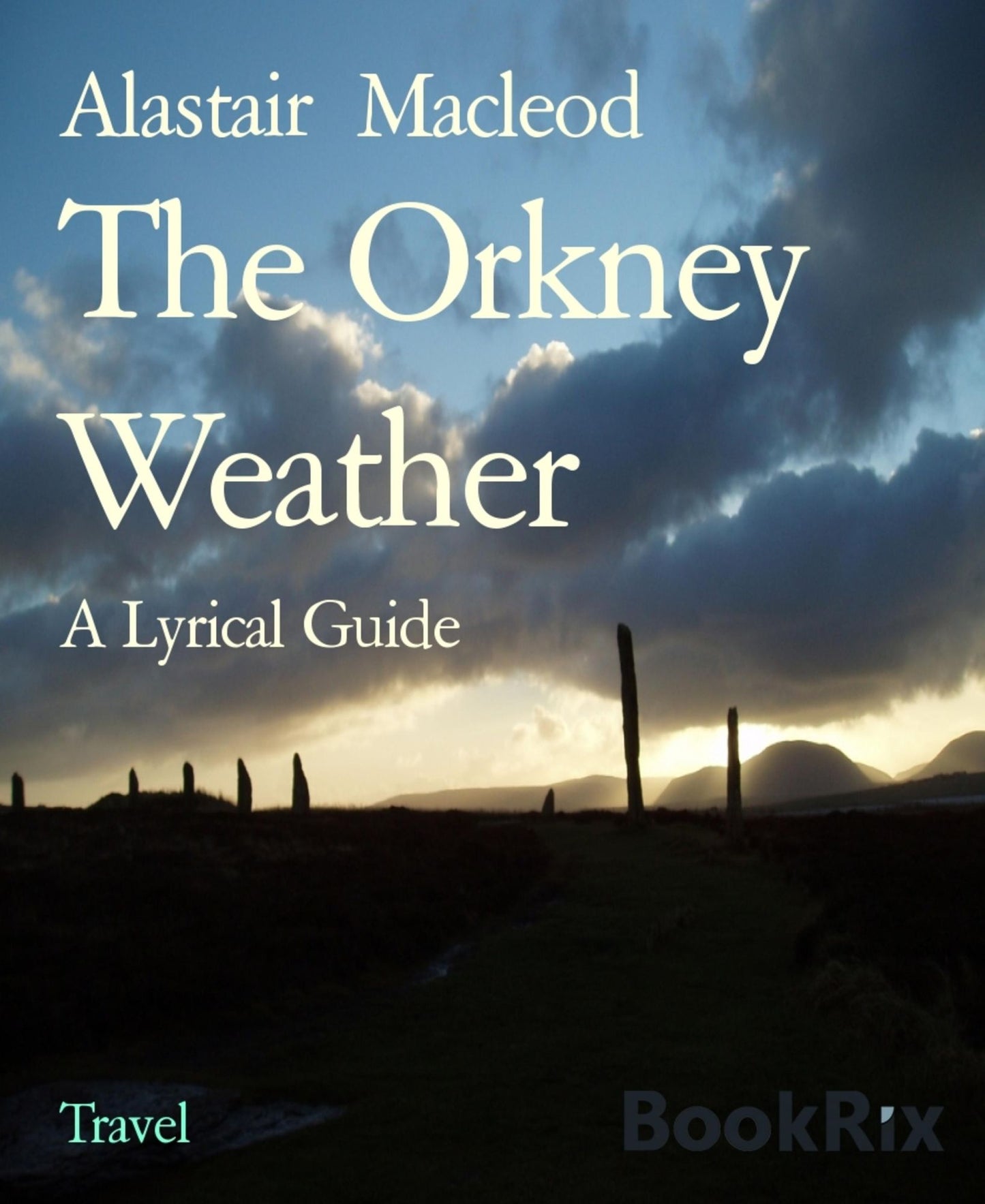 The Orkney Weather: A Lyrical Guide