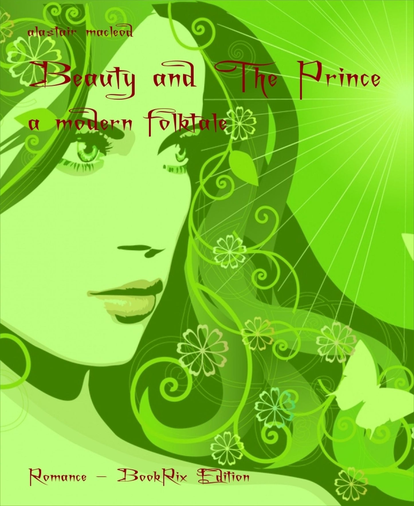 Beauty and The Prince: a modern folktale
