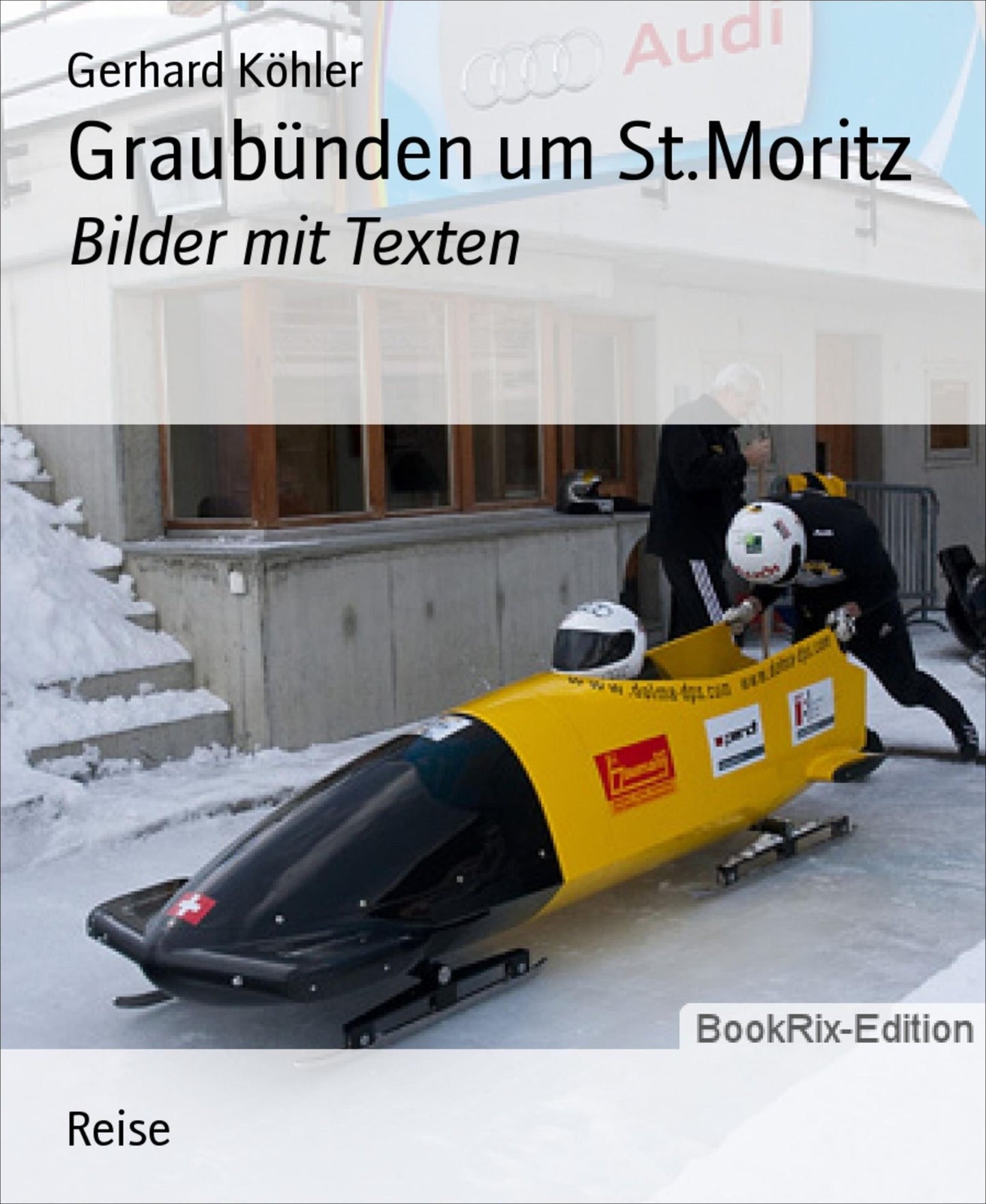 Graubünden um St.Moritz: Bilder mit Texten