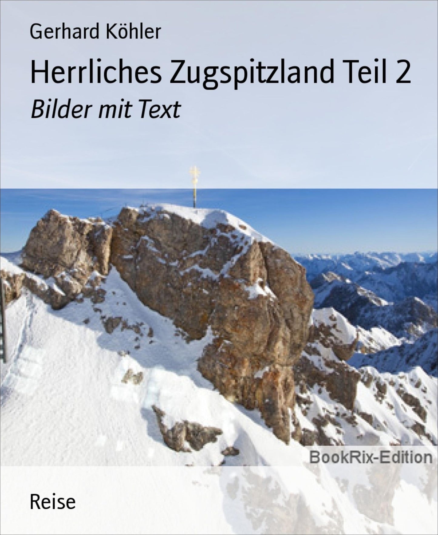 Herrliches Zugspitzland Teil 2: Bilder mit Text