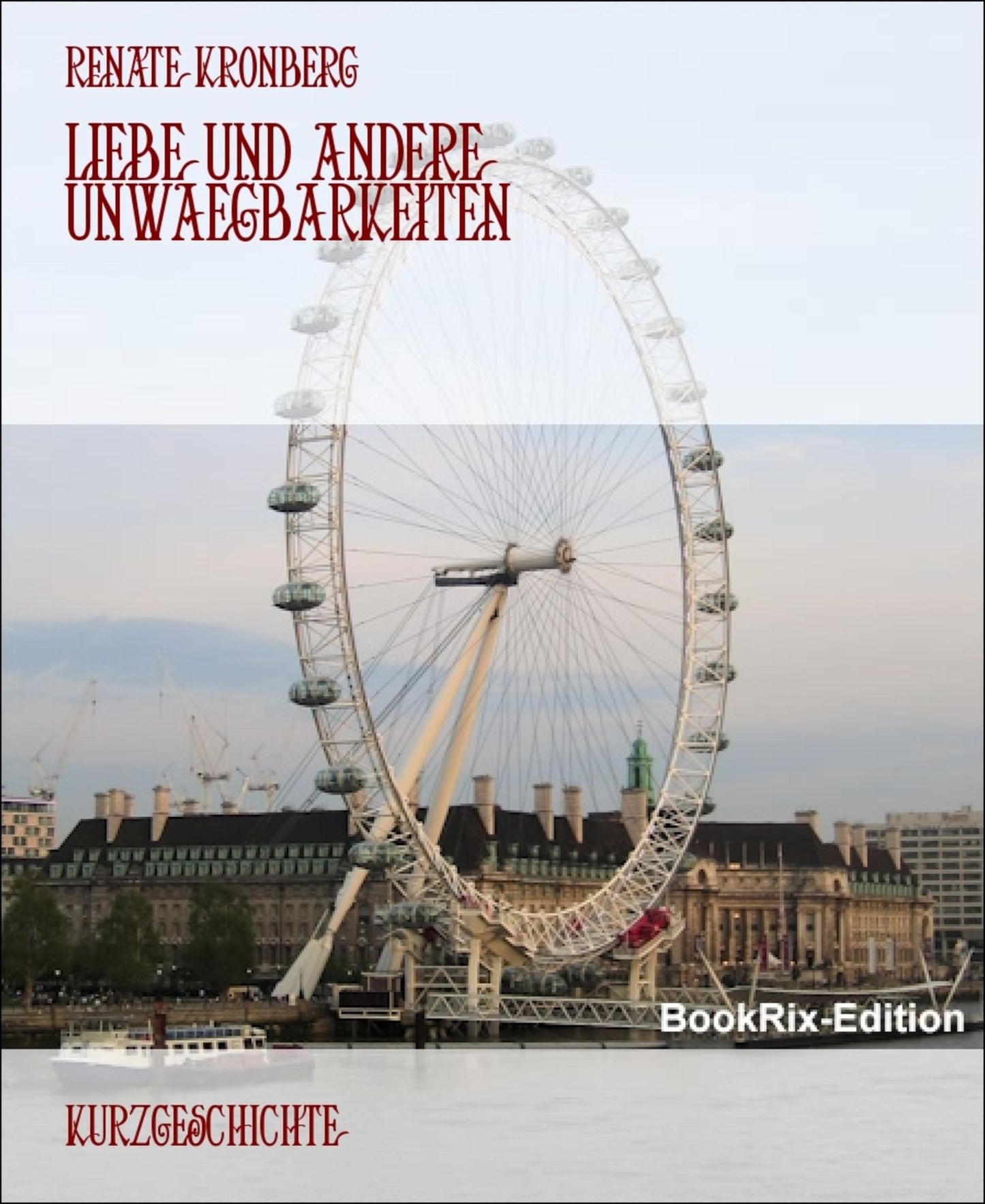 Liebe und andere Unwaegbarkeiten