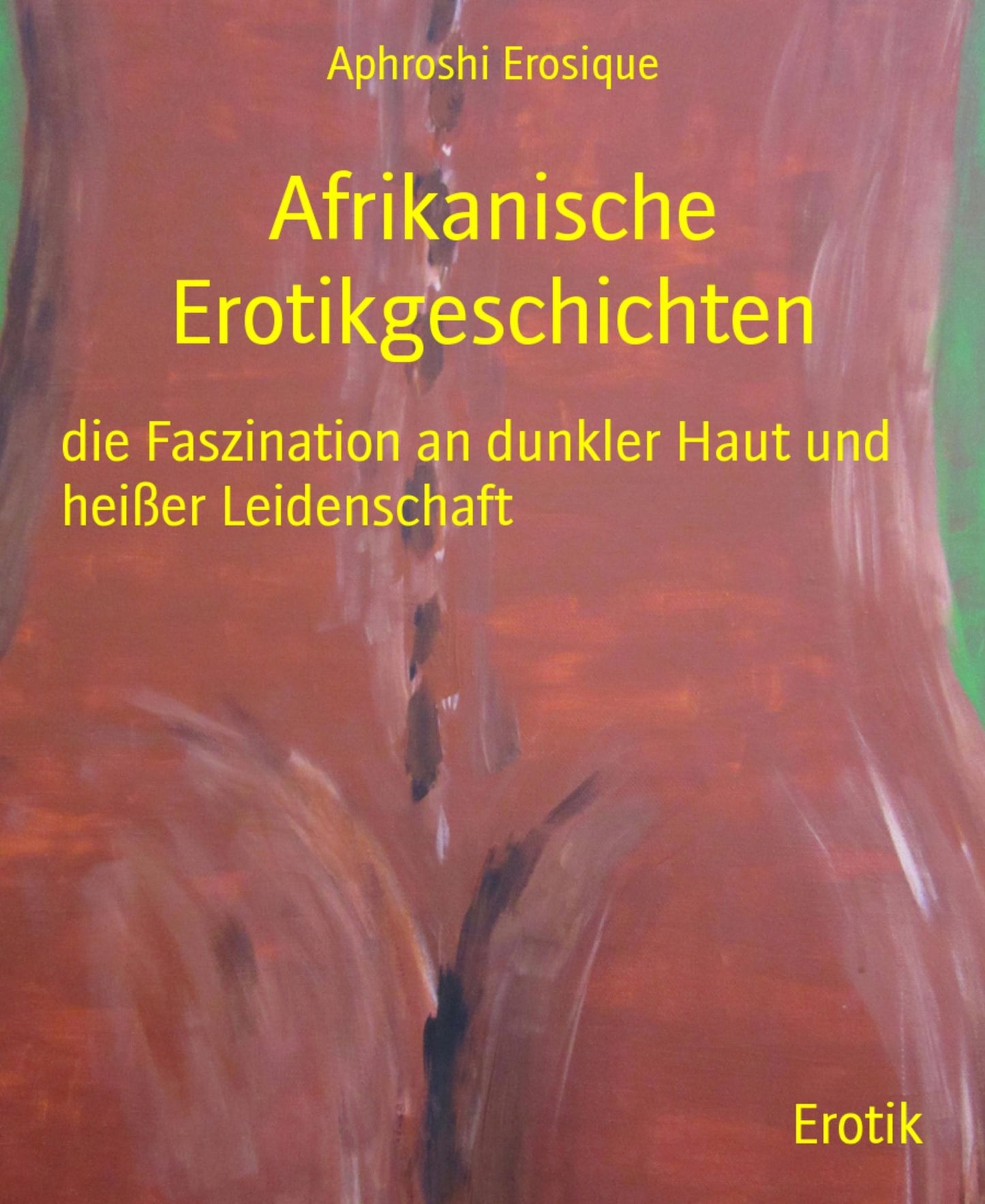 Afrikanische Erotikgeschichten: die Faszination an dunkler Haut und heißer Leidenschaft