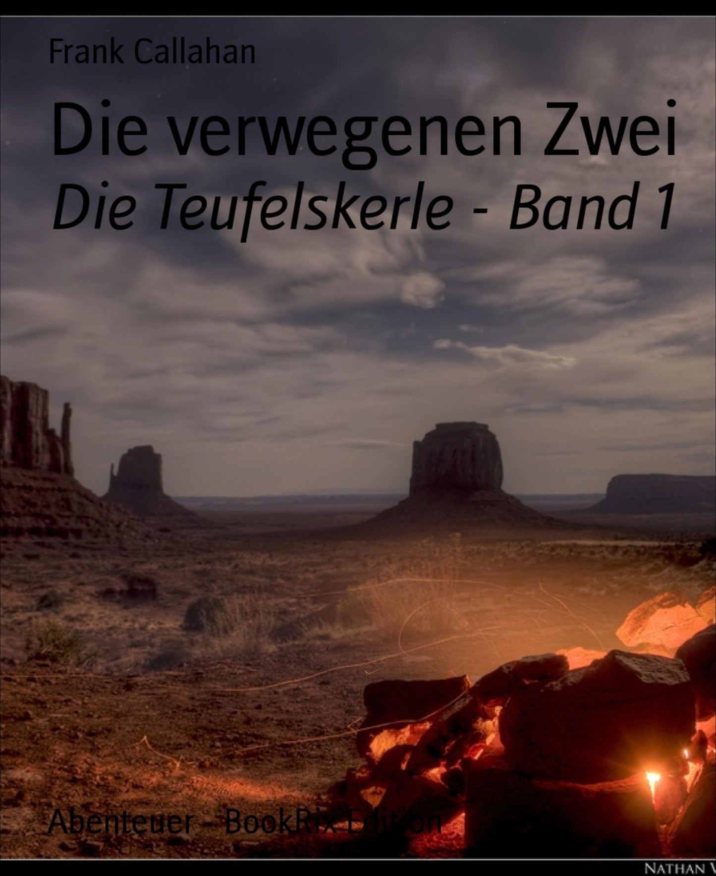 Die verwegenen Zwei: Die Teufelskerle - Band 1