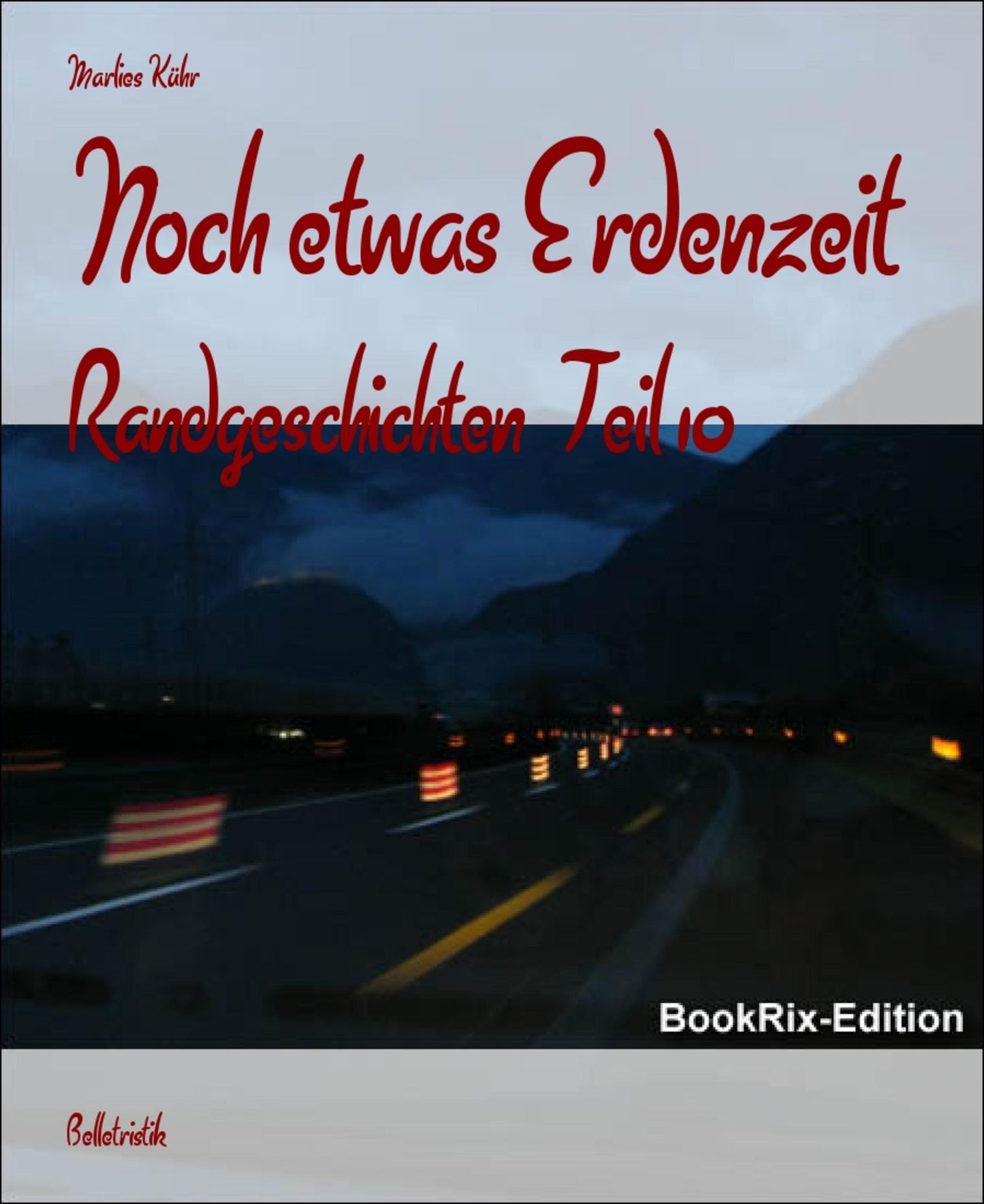 Noch etwas Erdenzeit: Randgeschichten Teil 10