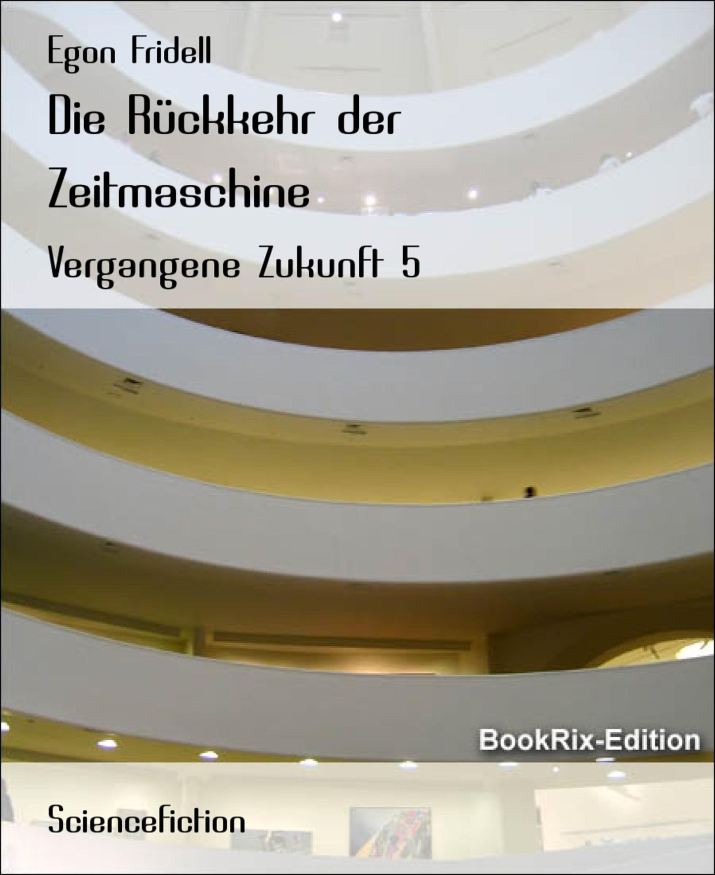 Die Rückkehr der Zeitmaschine: Vergangene Zukunft 5
