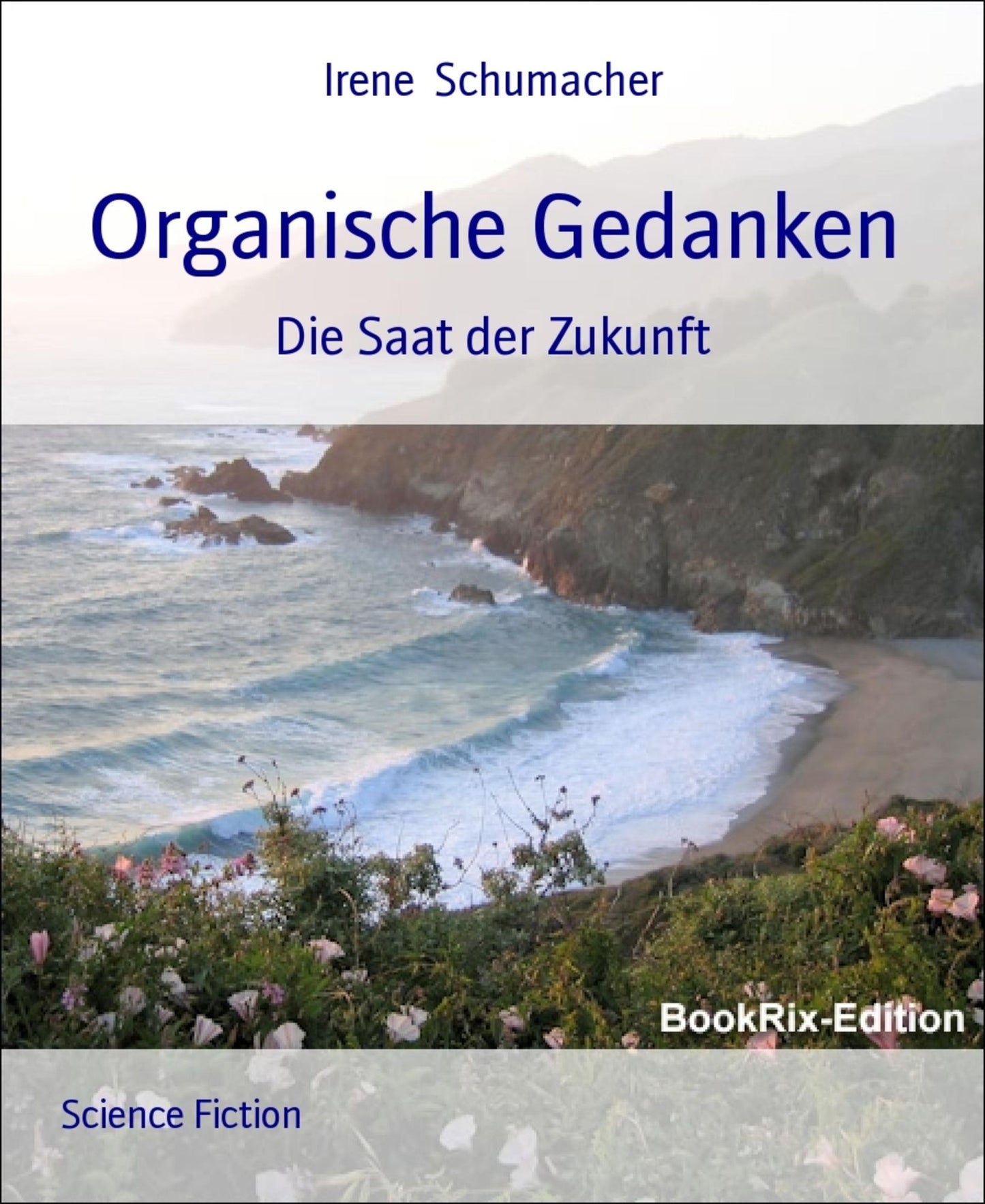 Organische Gedanken: Die Saat der Zukunft