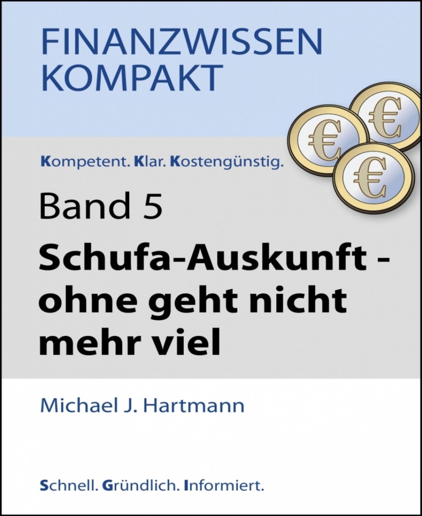 Schufa-Auskunft - ohne geht nicht mehr viel: Alles zum wirtschaftlichen Führungszeugnis