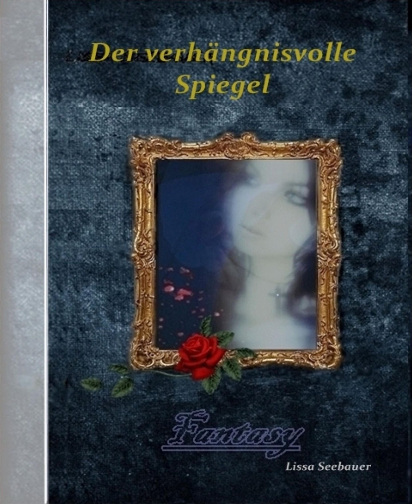 Der verhängnisvolle Spiegel