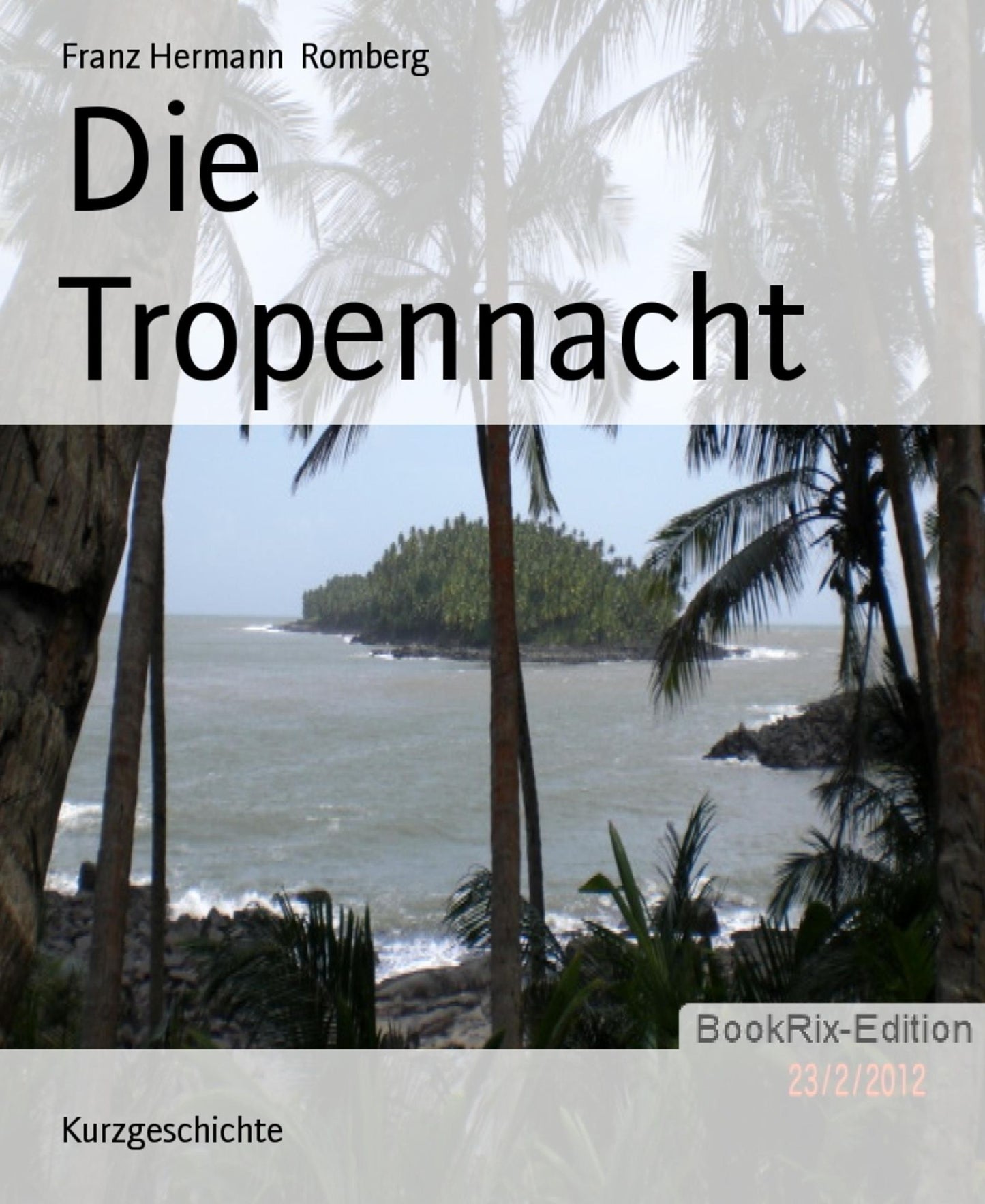 Die Tropennacht