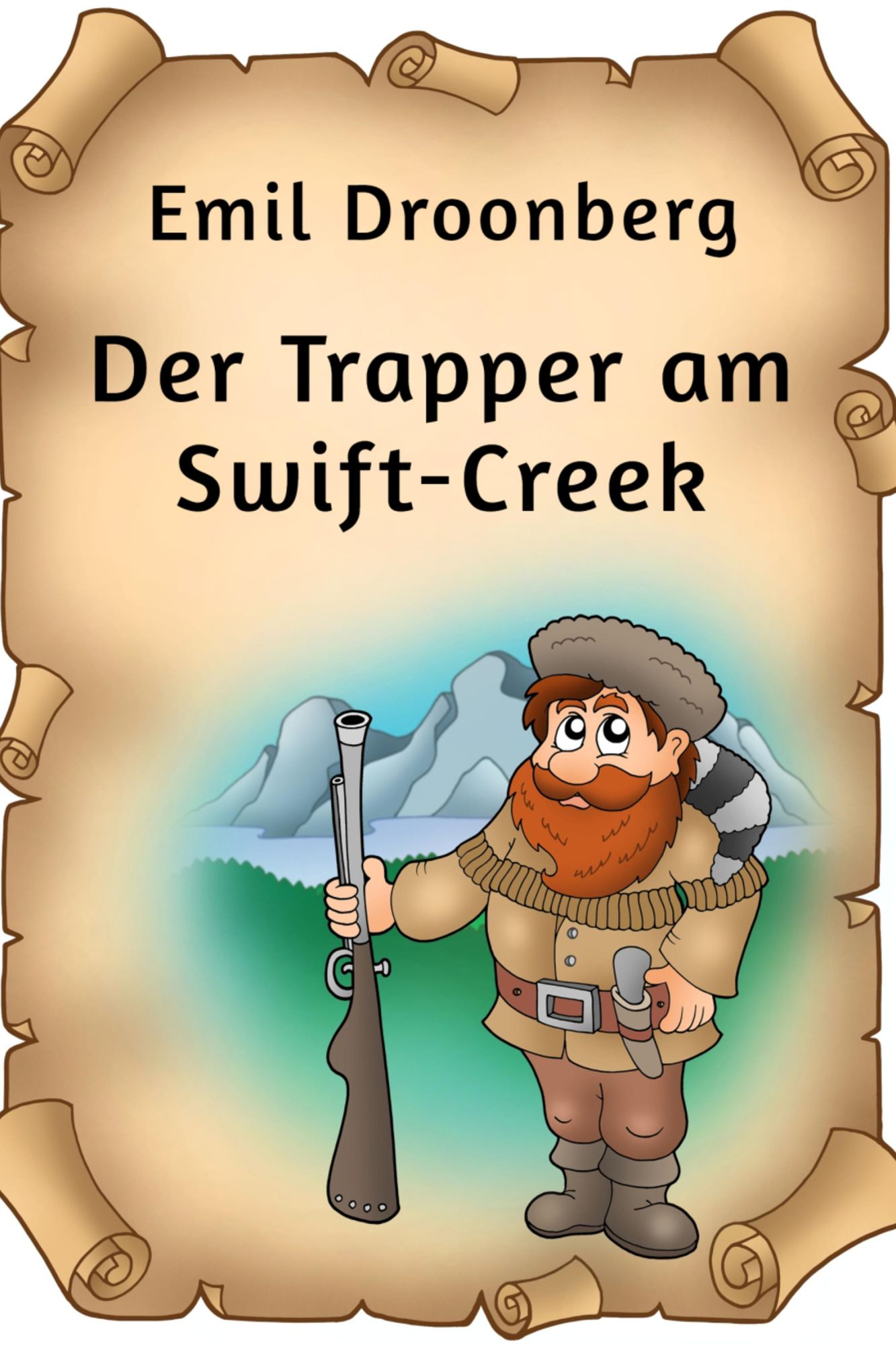 Der Trapper am Swift-Creek: Roman