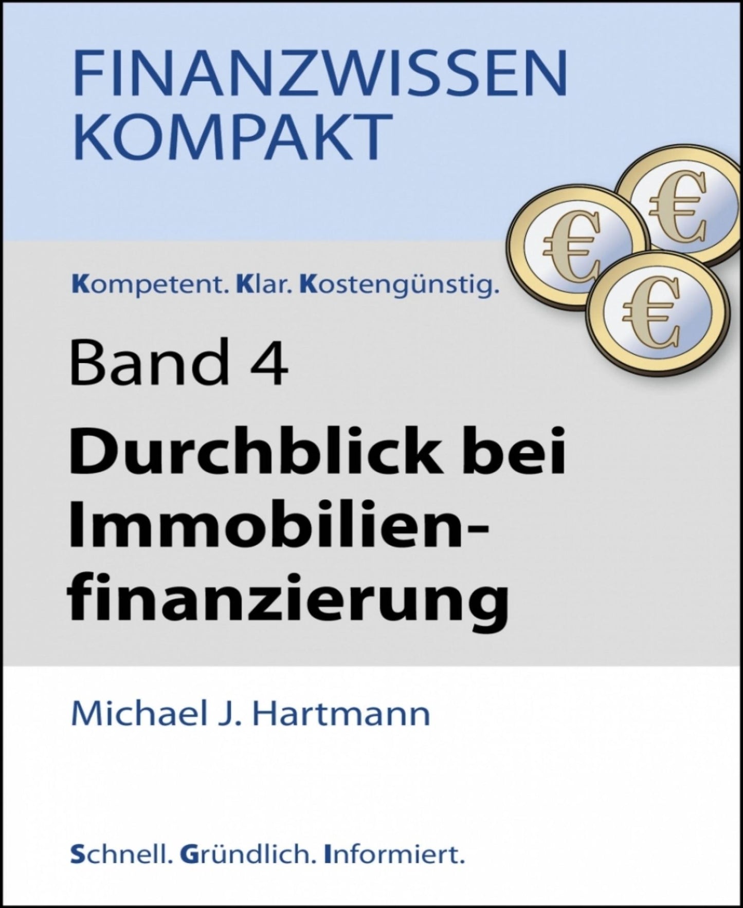 Durchblick bei Immobilienfinanzierung: E-Book-Serie FinanzwissenKompakt