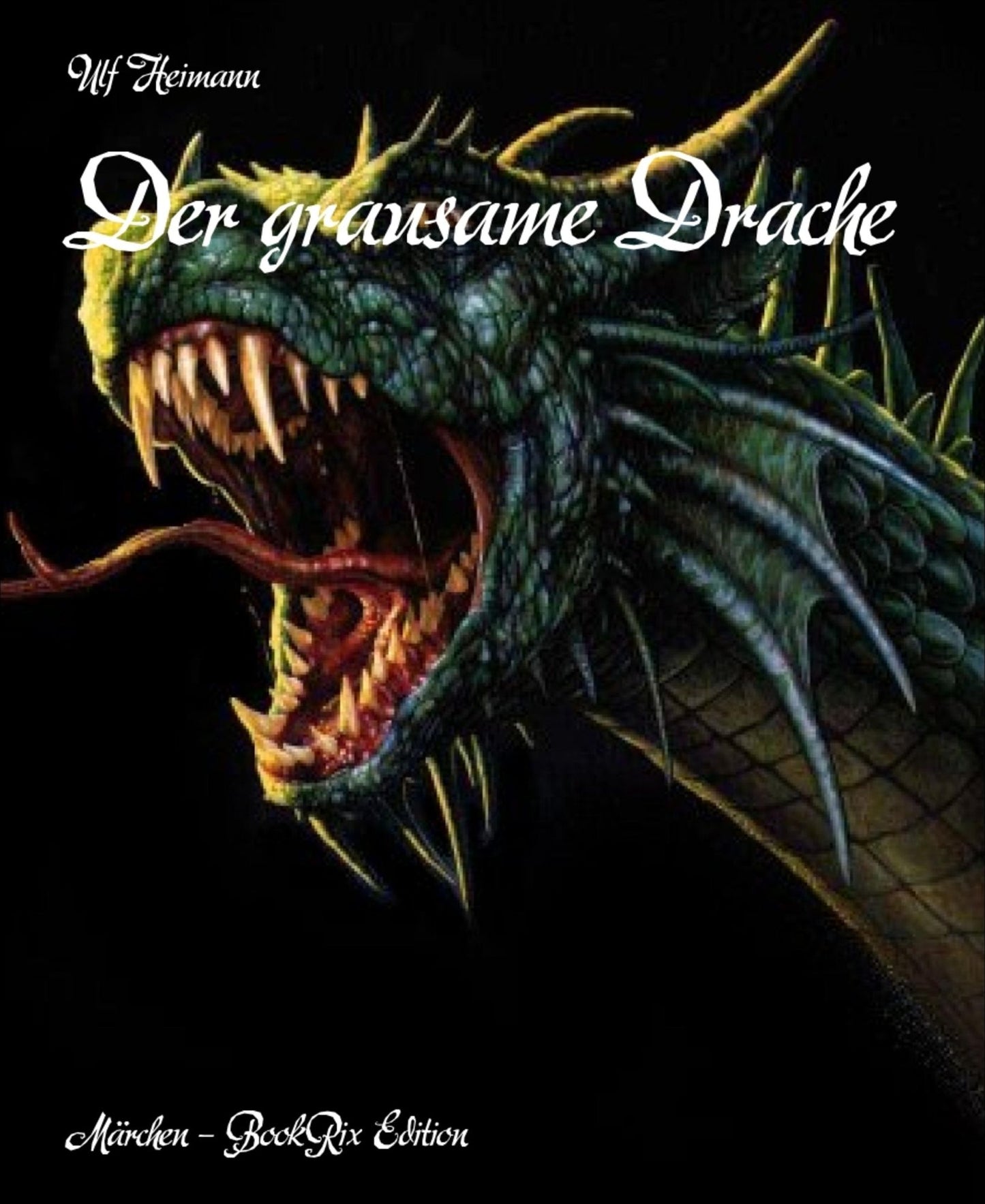 Der grausame Drache