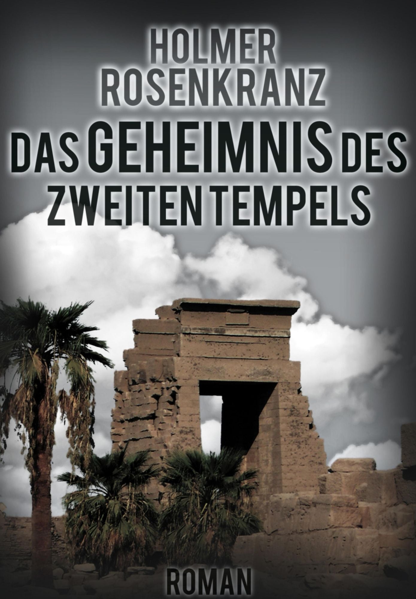 Das Geheimnis des zweiten Tempels: Roman