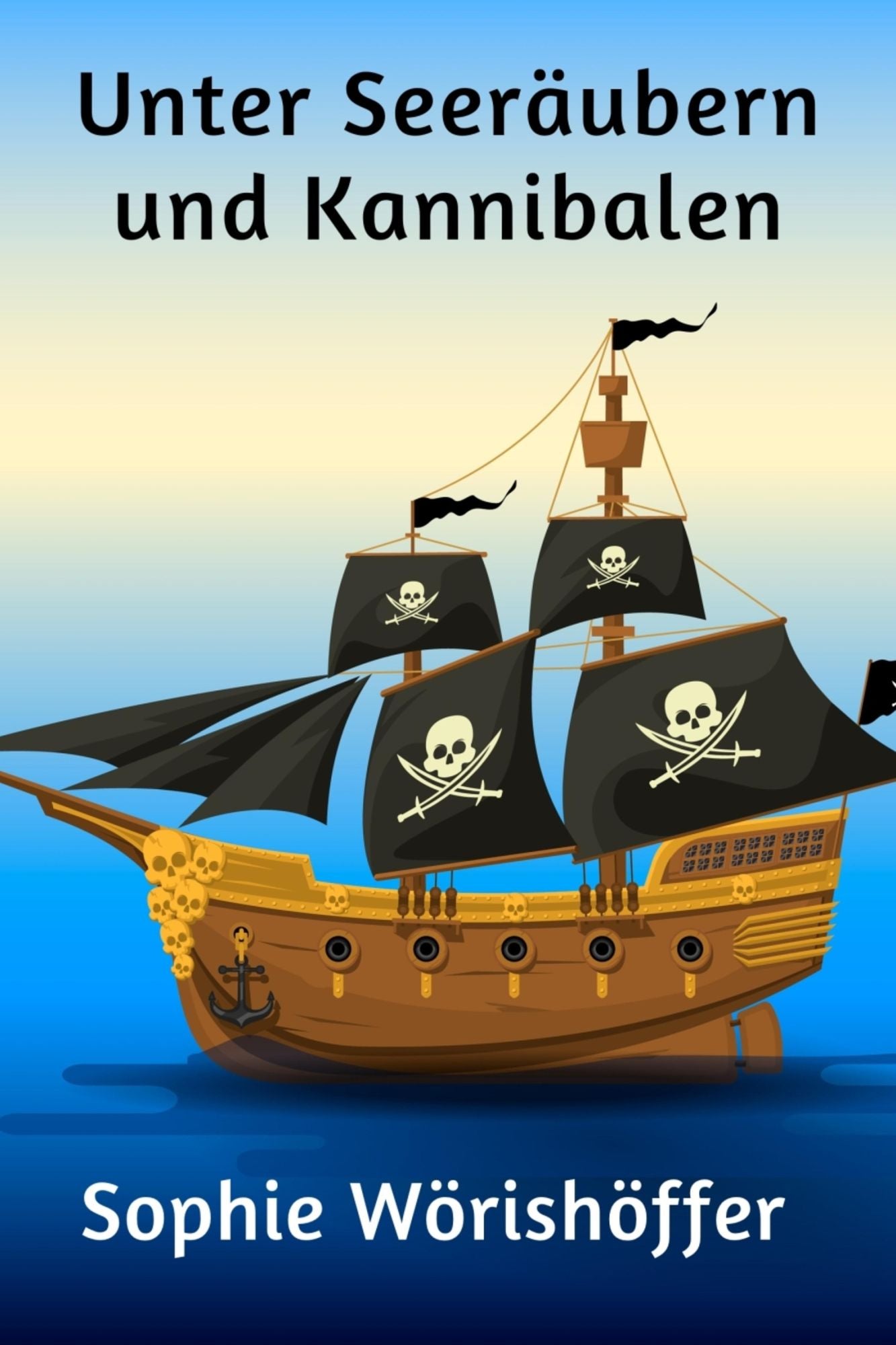 Unter Seeräubern und Kannibalen