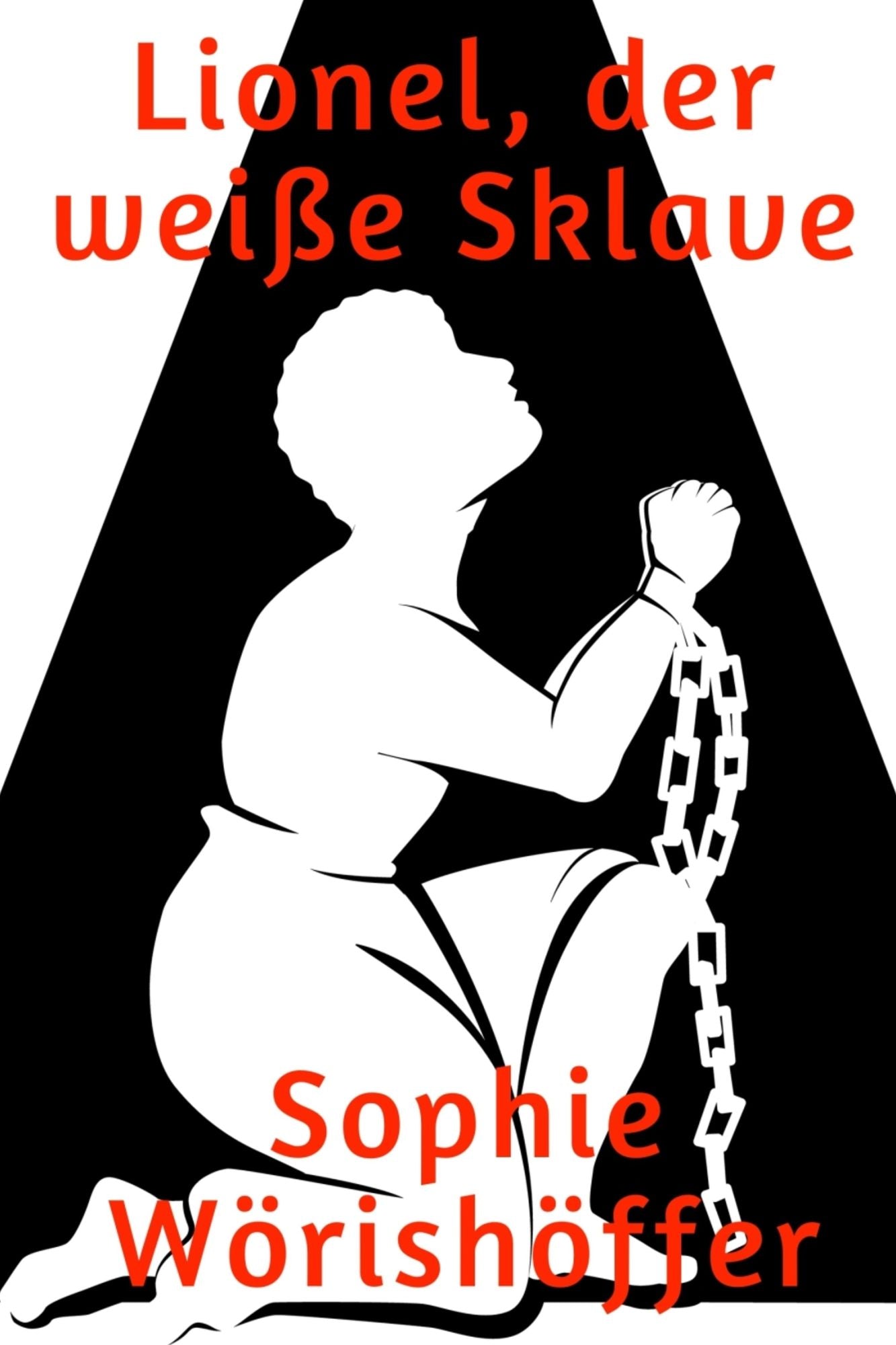 Lionel, der weiße Sklave: Roman