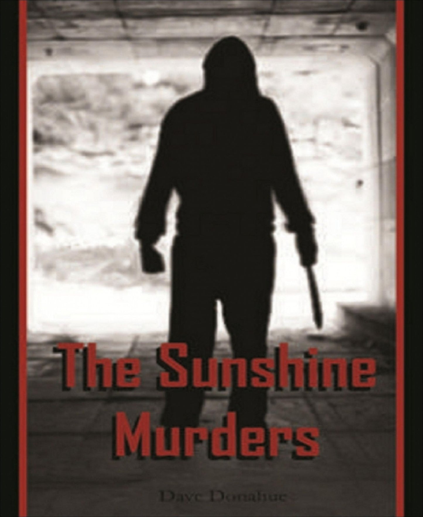 The Sunshine Murders: There's a madman lose and John Brodis is in for an unexpected nightmare