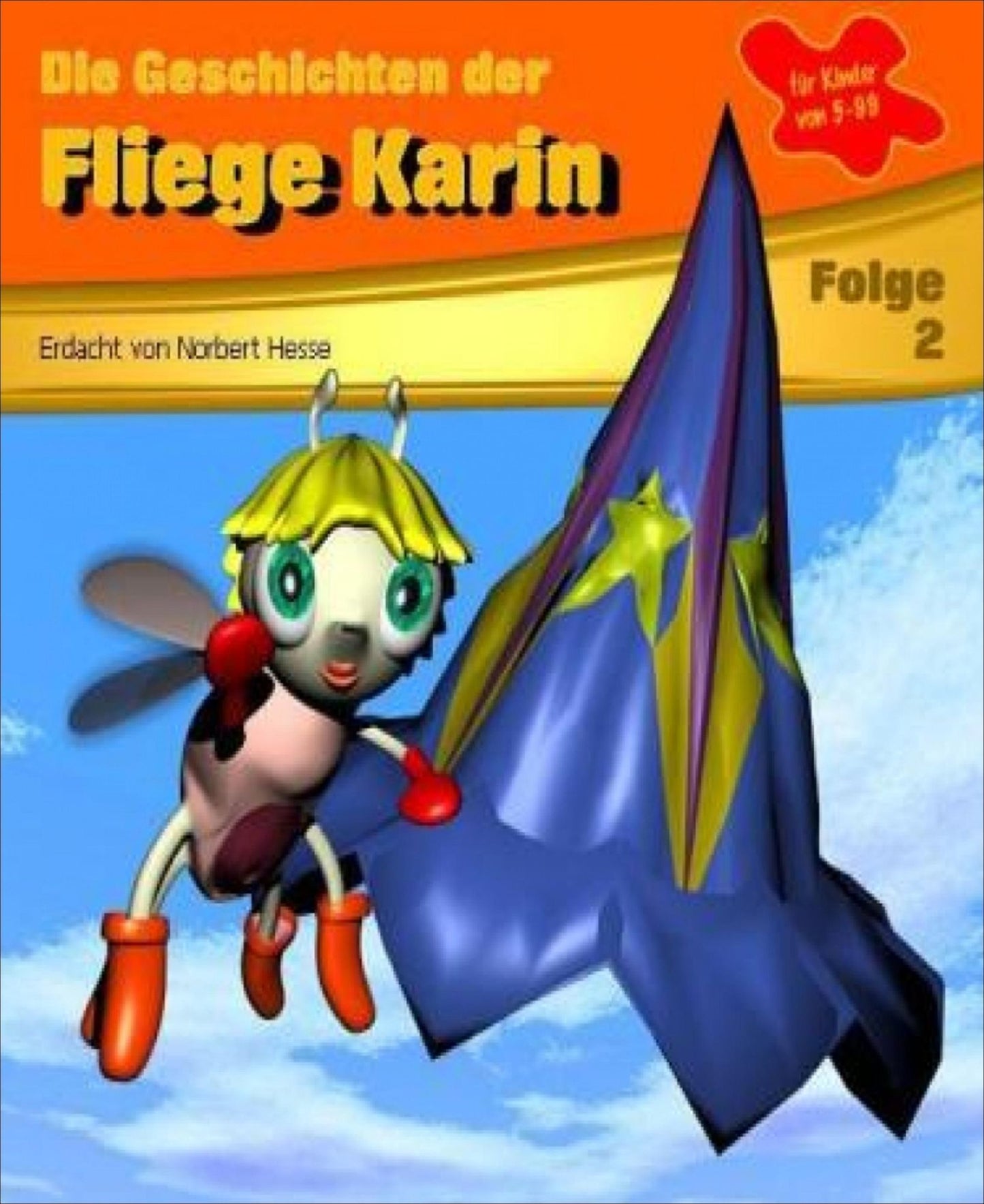 Die Geschichten der Fliege Karin 2: Band 2