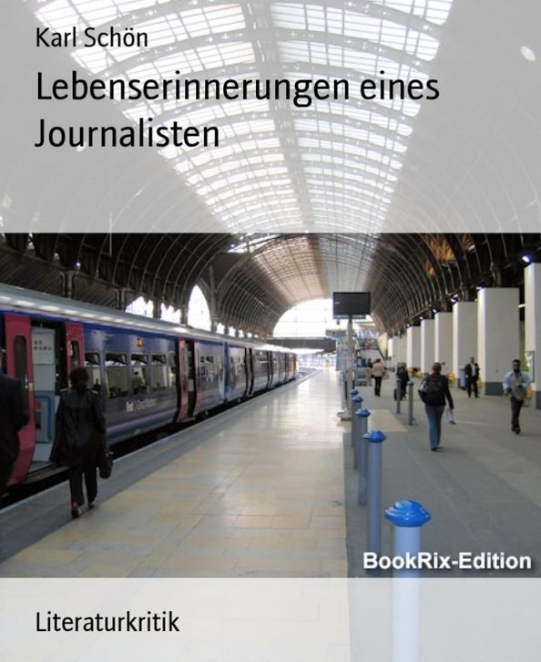 Lebenserinnerungen eines Journalisten