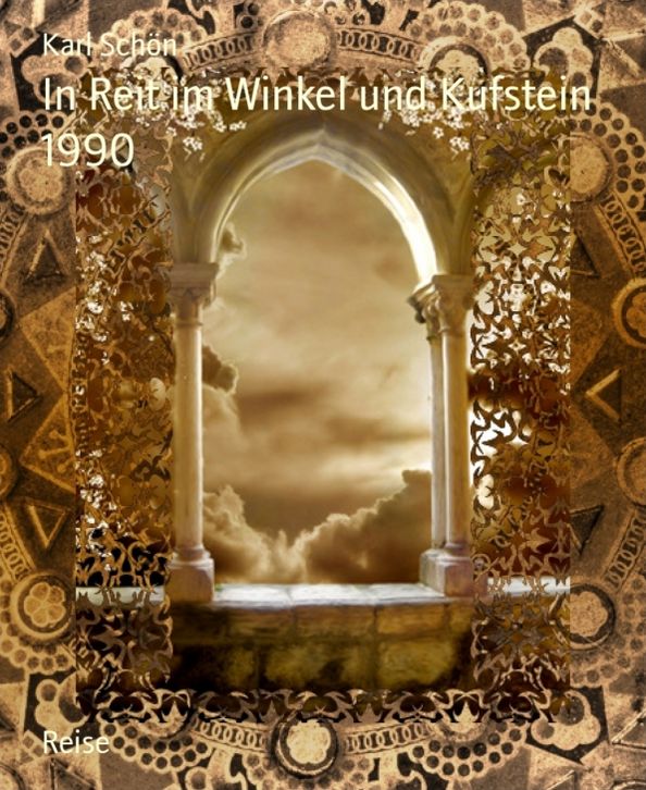 In Reit im Winkel und Kufstein 1990