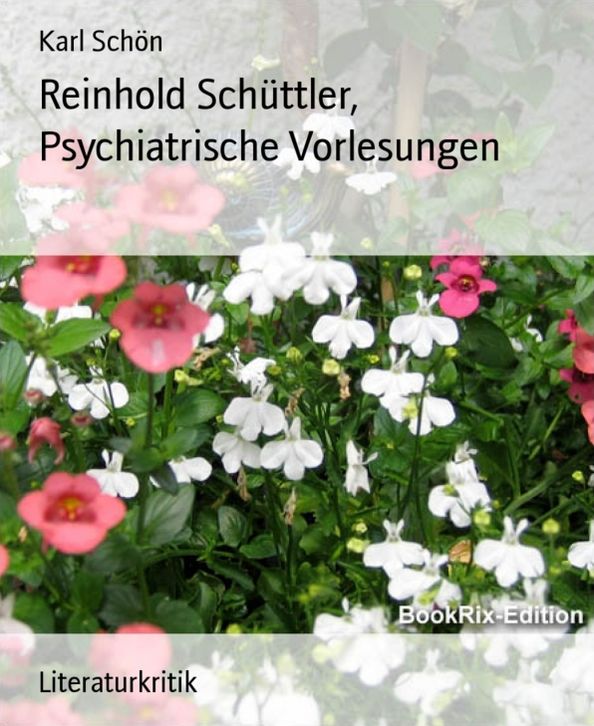Reinhold Schüttler, Psychiatrische Vorlesungen