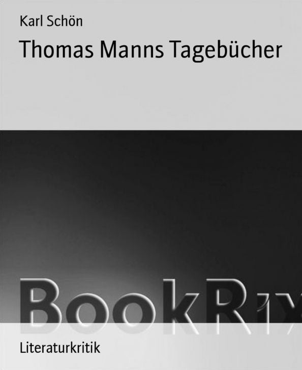 Thomas Manns Tagebücher