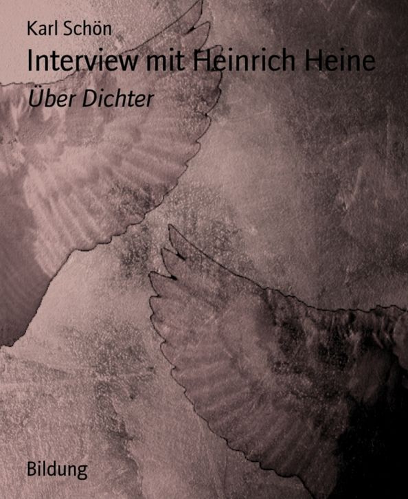 Interview mit Heinrich Heine: Über Dichter
