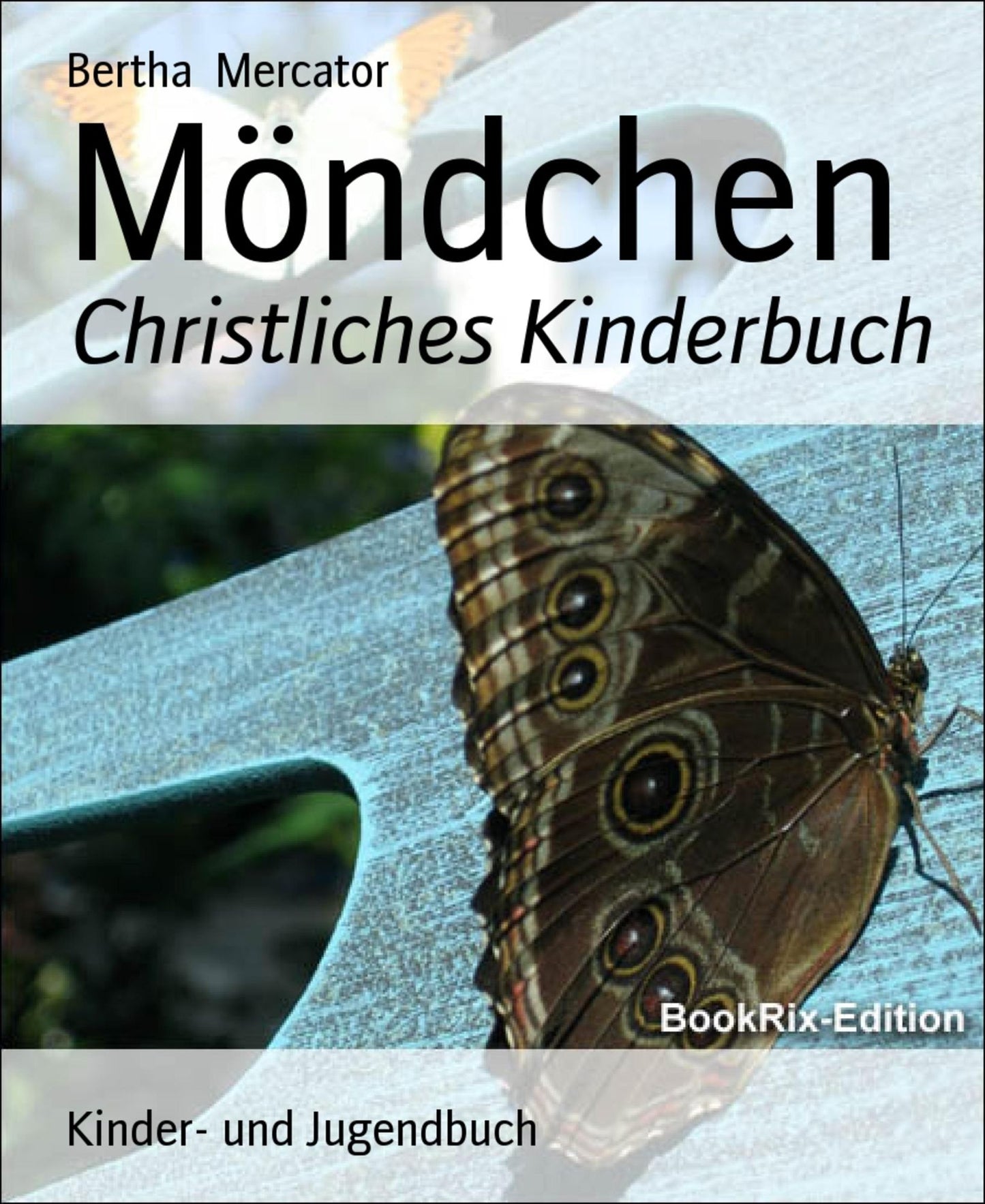 Möndchen: Christliches Kinderbuch