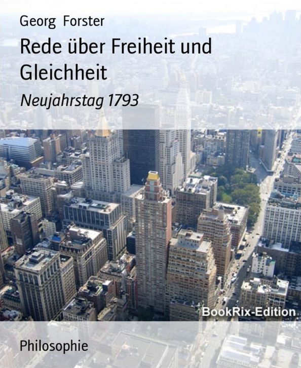Rede über Freiheit und Gleichheit: Neujahrstag 1793