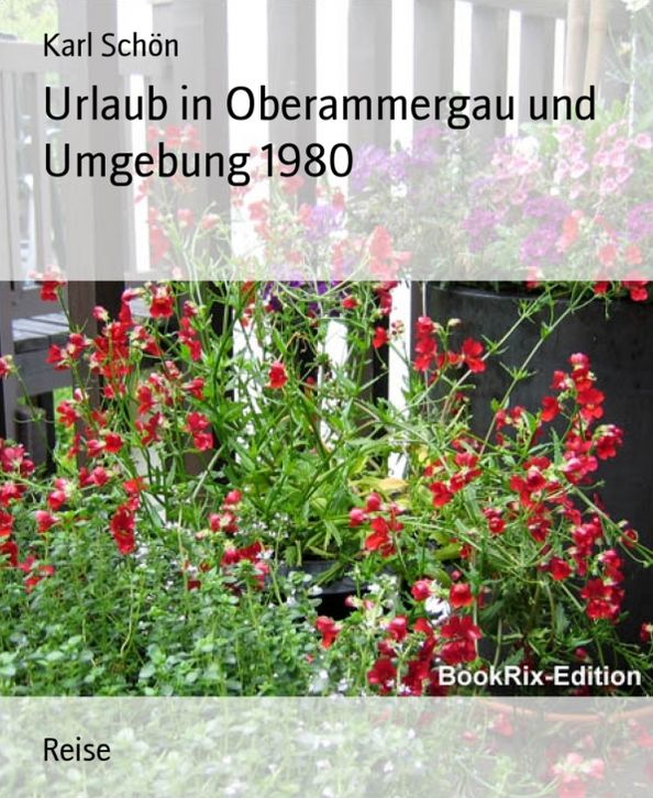 Urlaub in Oberammergau und Umgebung 1980