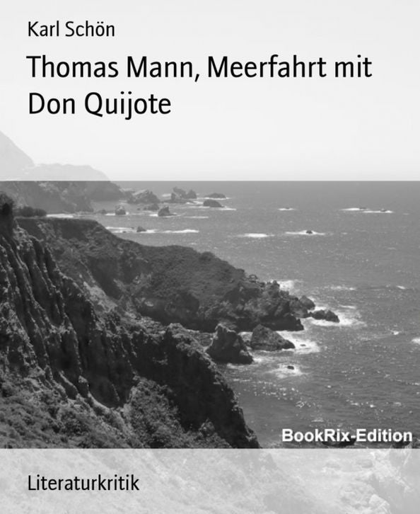 Thomas Mann, Meerfahrt mit Don Quijote