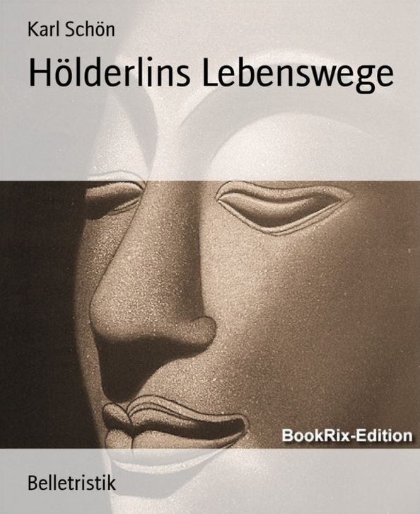 Hölderlins Lebenswege
