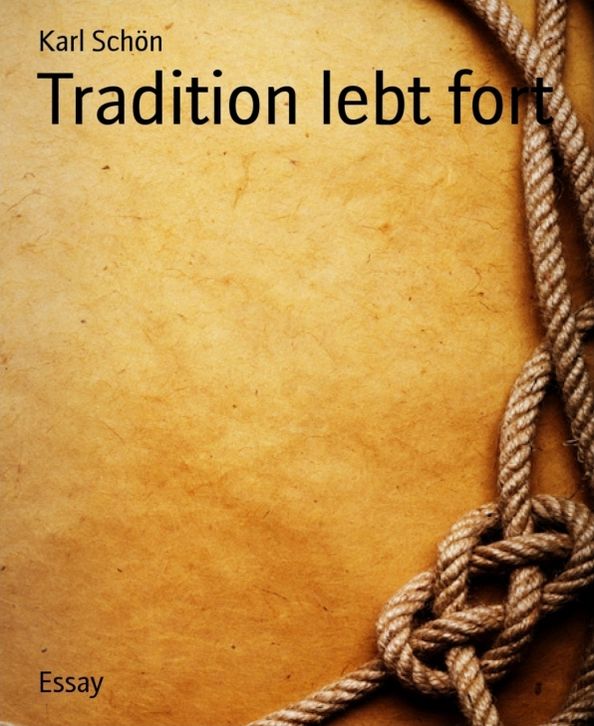 Tradition lebt fort